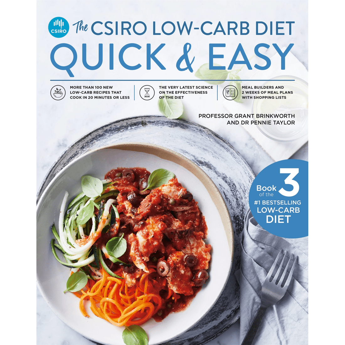 1 The CSIRO Low-Carb Diet: Quick & Easy by Prof. Grant Brinkworth & Dr. Pennie Taylor - Book, 1 of 4