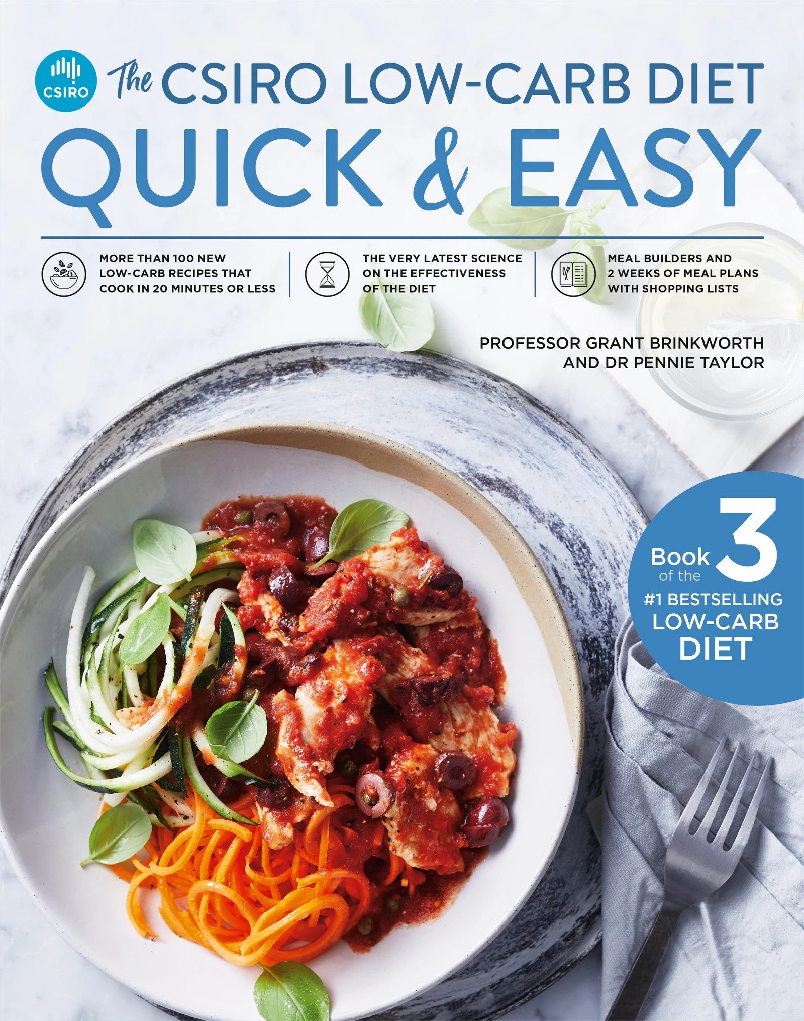 1 The CSIRO Low-Carb Diet: Quick & Easy by Prof. Grant Brinkworth & Dr. Pennie Taylor - Book, 1 of 4