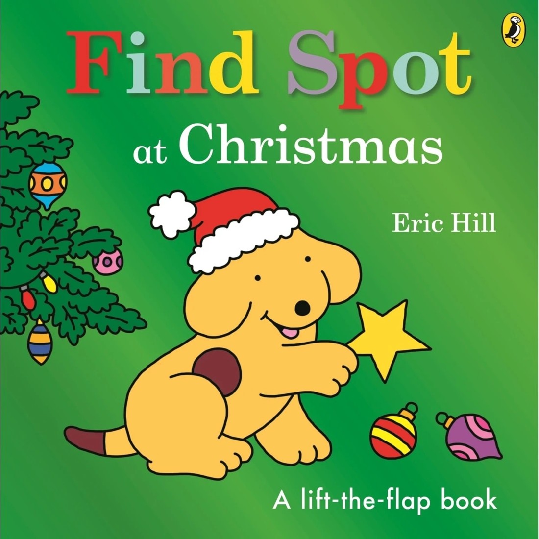 1 Find Spot at Christmas by Eric Hill - A Lift-the-Flap Book, 1 of 1