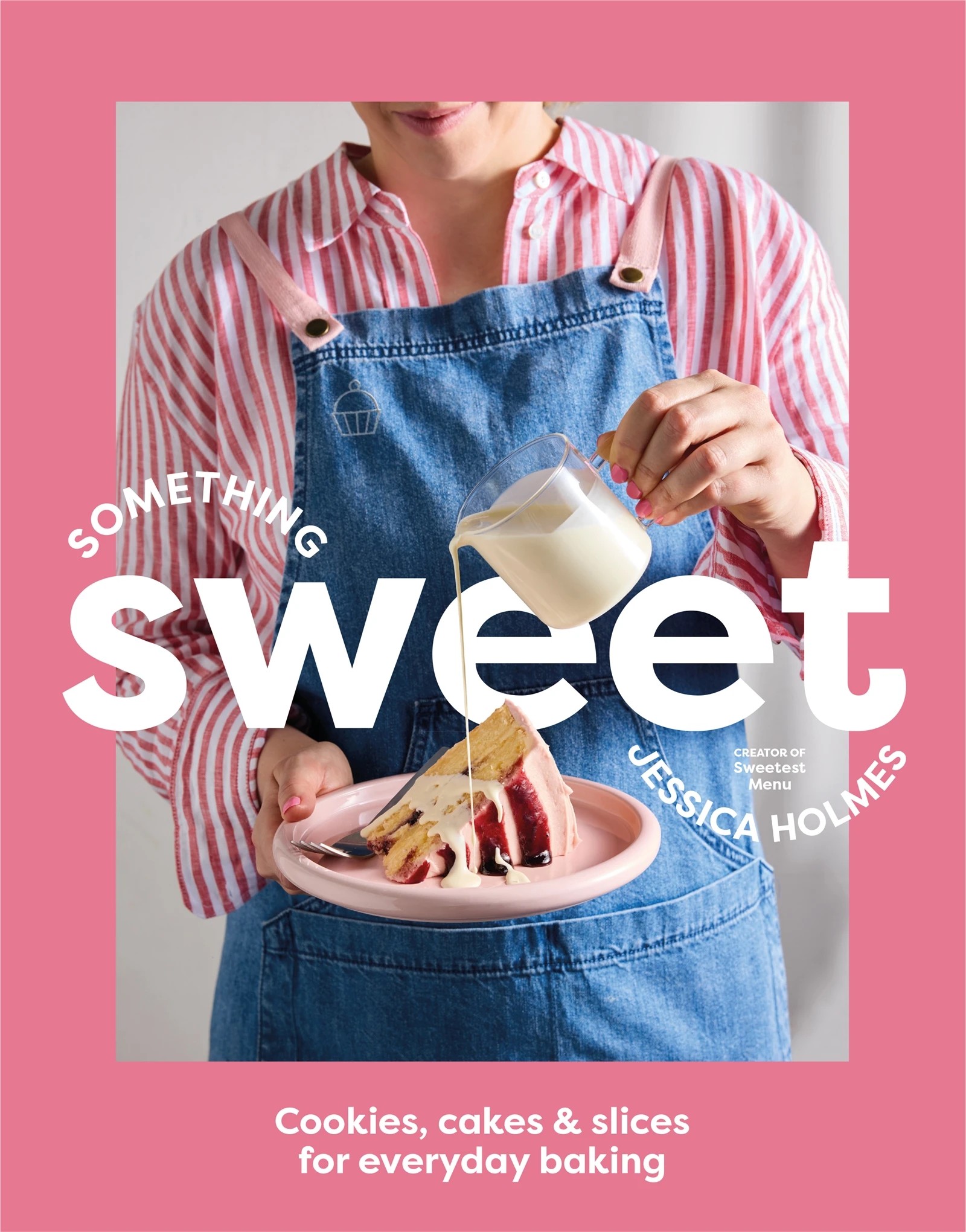 1 Something Sweet by Jessica Holmes - Book, 1 of 4