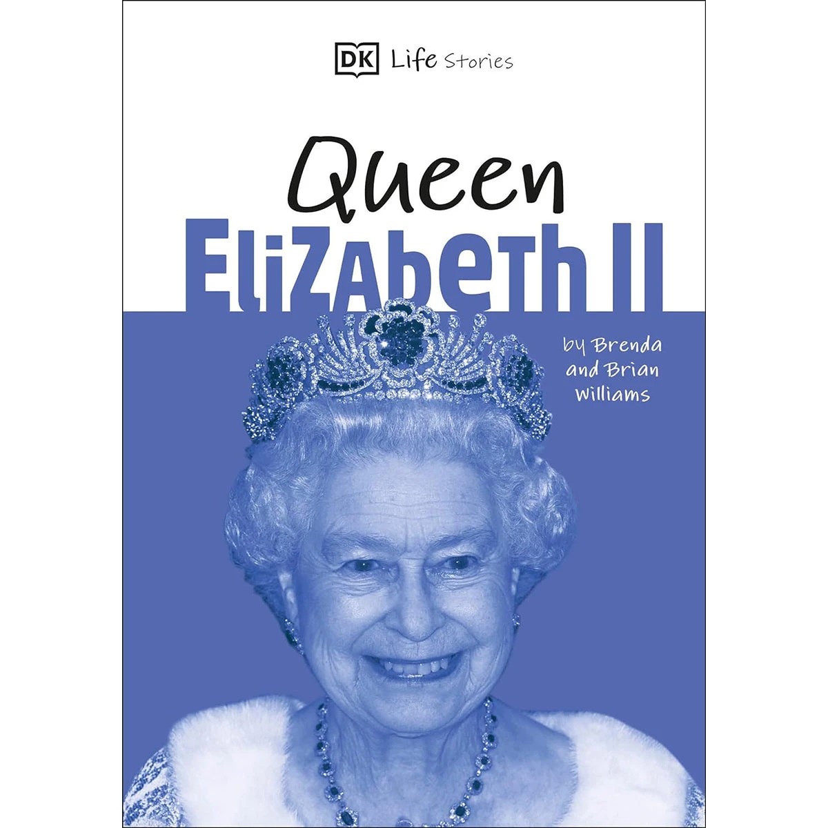 1 Dorling Kindersley Dk Life Stories Queen Elizabeth Ii: Amazing People Who Have Shaped Our World, 1 of 1