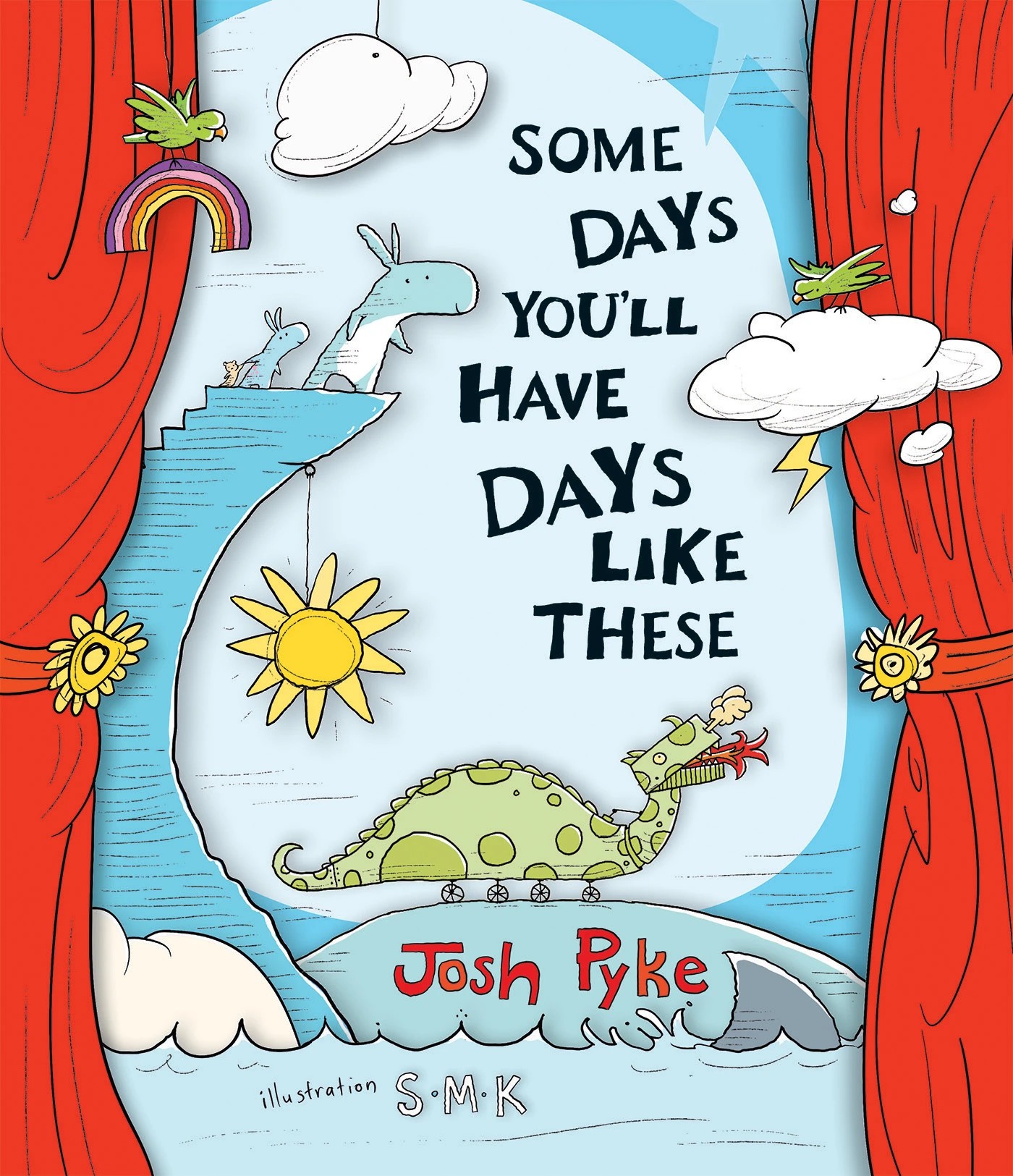 1 Some Days You'll Have Days Like These by Josh Pyke - Book, 1 of 1