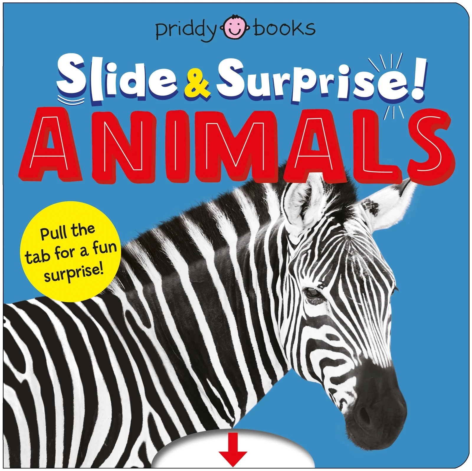 1 Slide & Surprise!: Animals by Roger Priddy - Book, 1 of 1