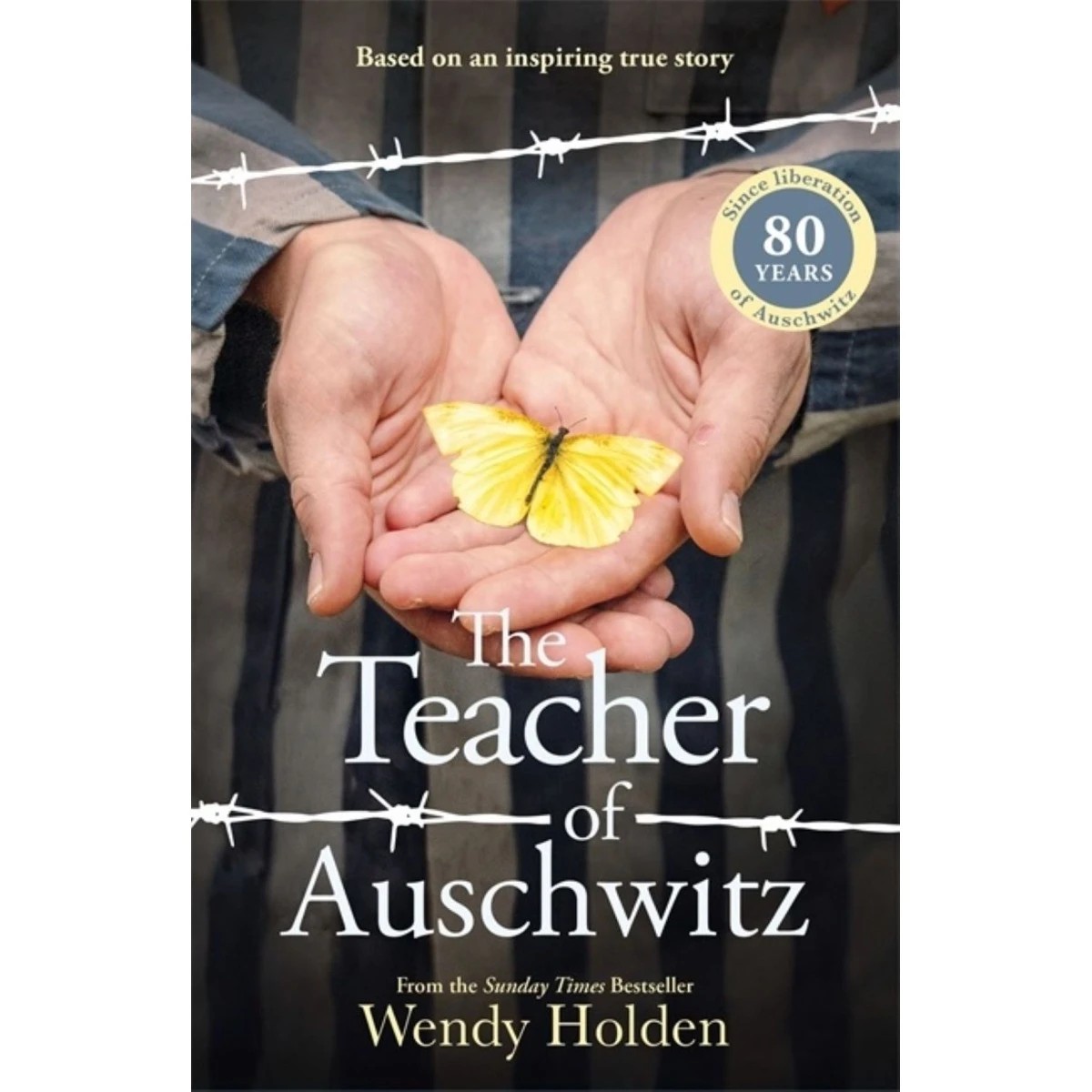 1 The Teacher of Auschwitz by Wendy Holden - Book