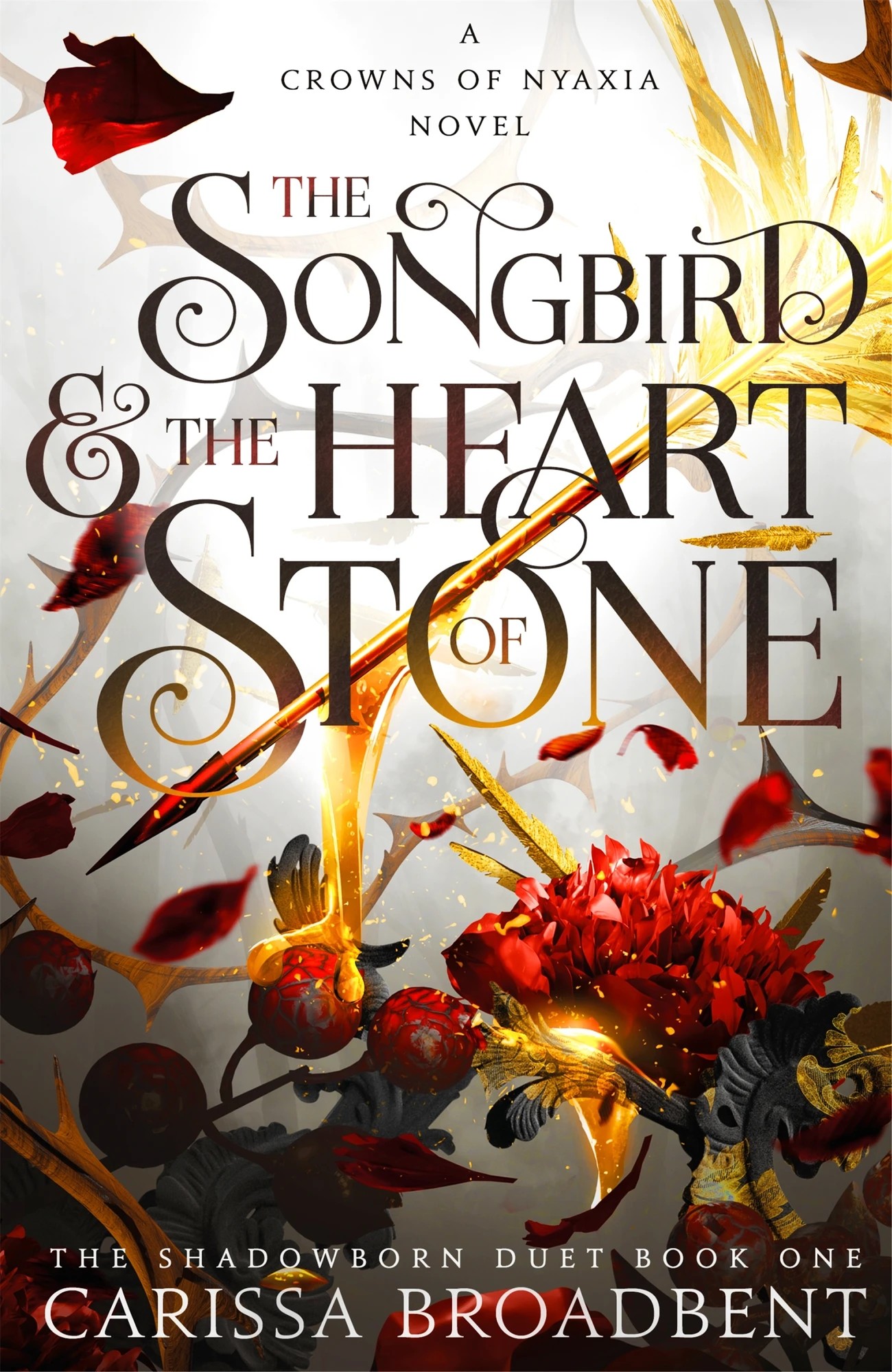 1 The Songbird & The Heart of Stone: A Crowns of Nyaxia Novel by Carissa Broadbent - Book
