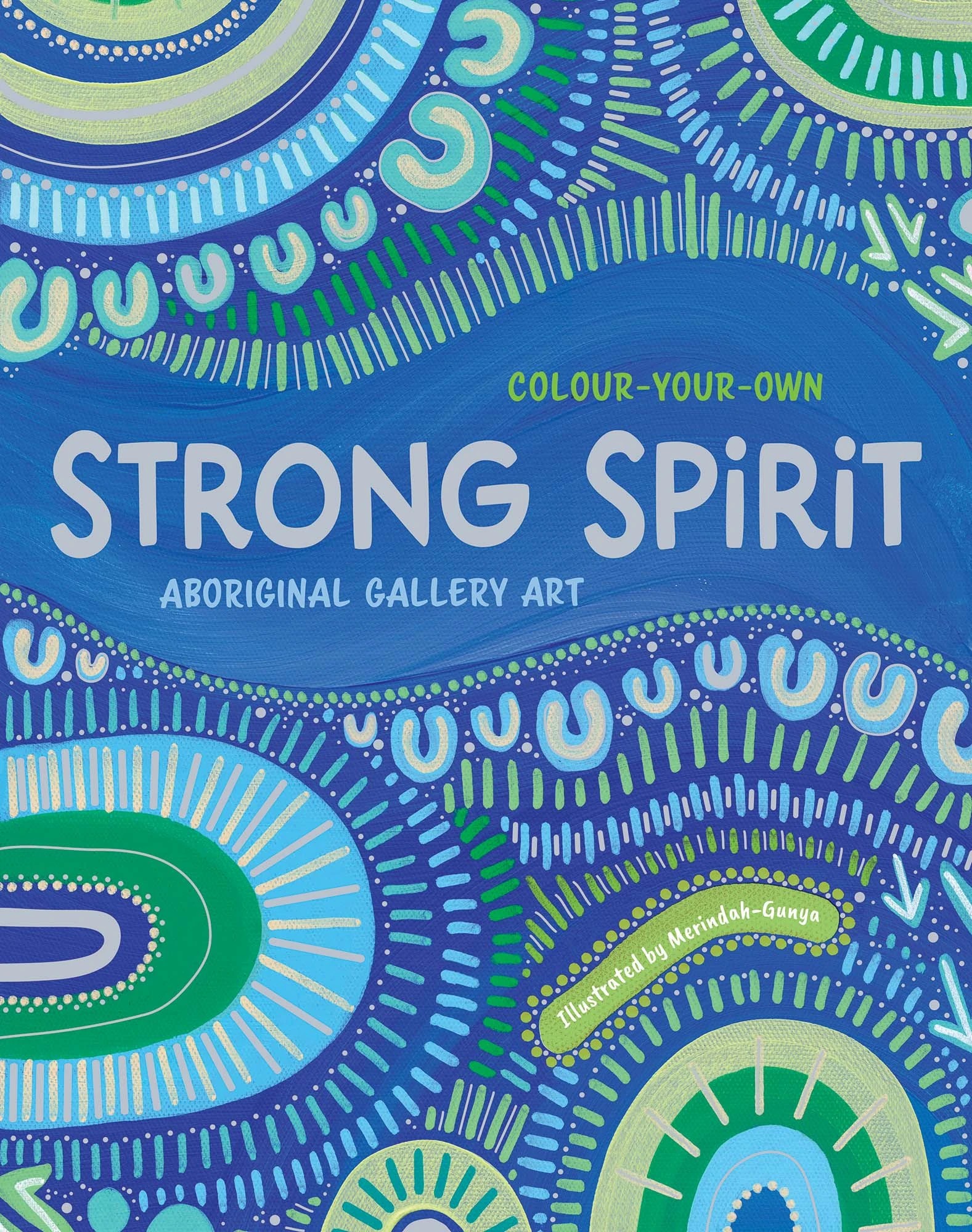 1 Colour Your Own Strong Spirit Aboriginal Gallery Art by Merindah Gunya - Book, 1 of 2