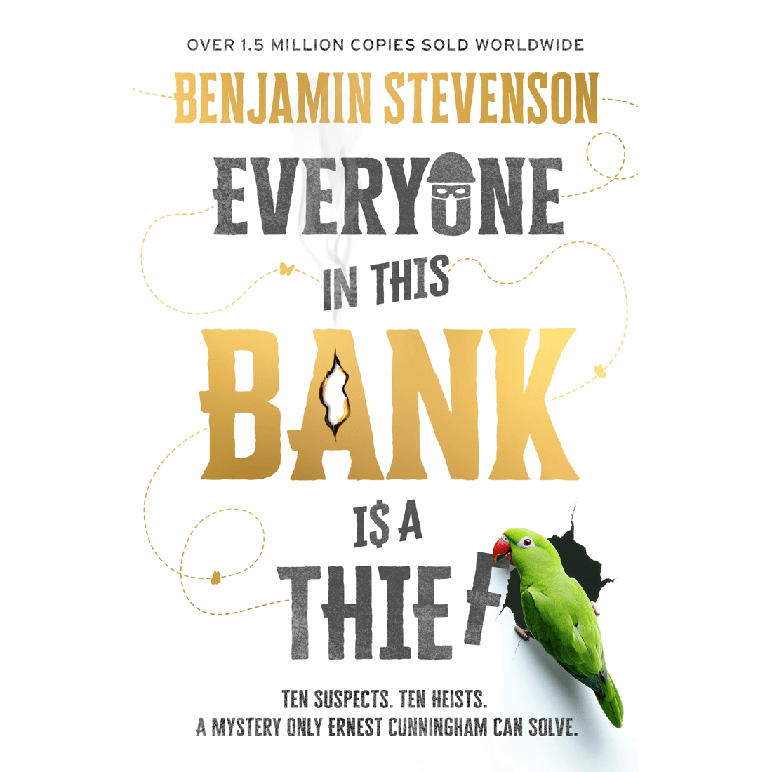 1 Everyone in This Bank is a Thief by Benjamin Stevenson - Book, 1 of 1