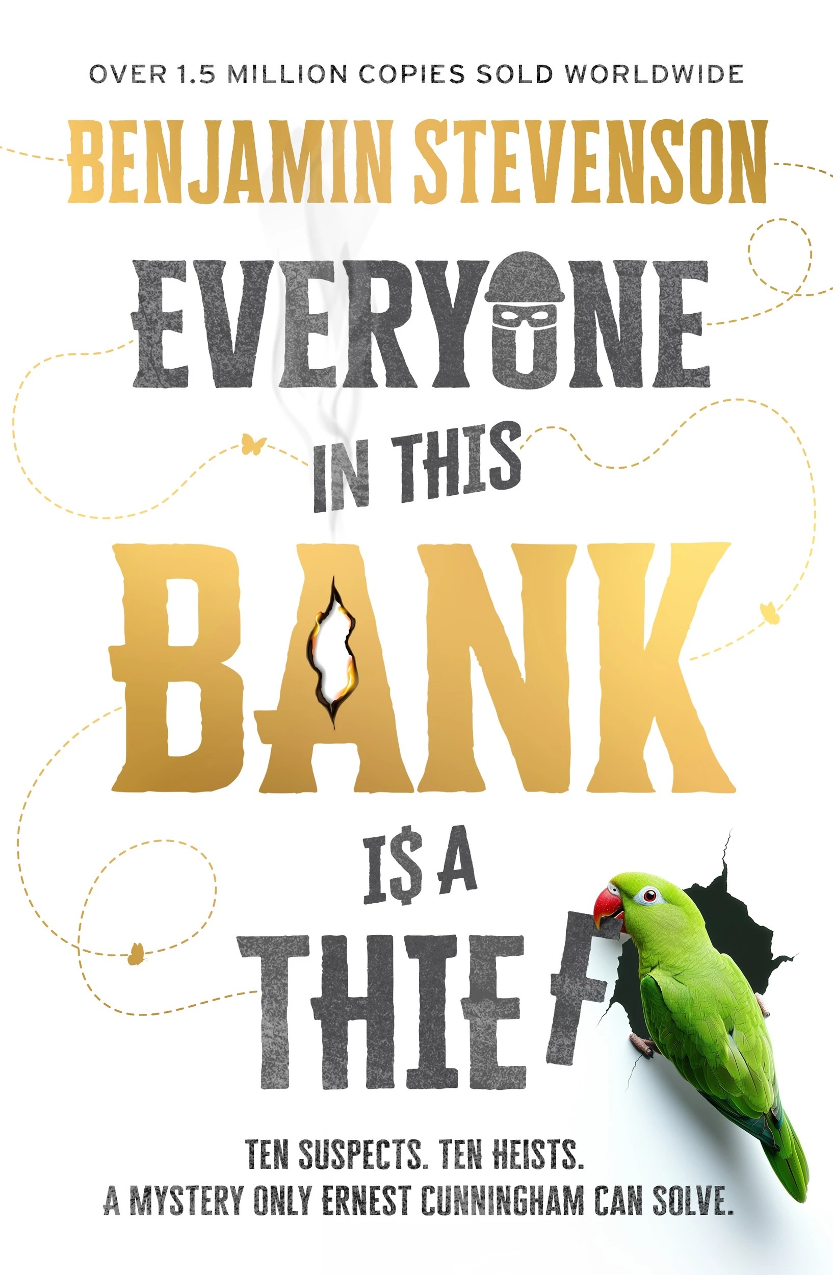 1 Everyone in This Bank is a Thief by Benjamin Stevenson - Book, 1 of 1