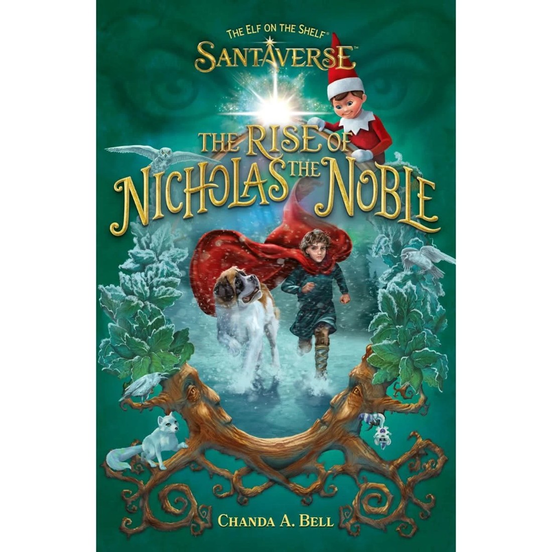 1 Elf On The Shelf Santaverse: The Rise Of Nicholas The Noble by Chanda A. Bell - Book, 1 of 1
