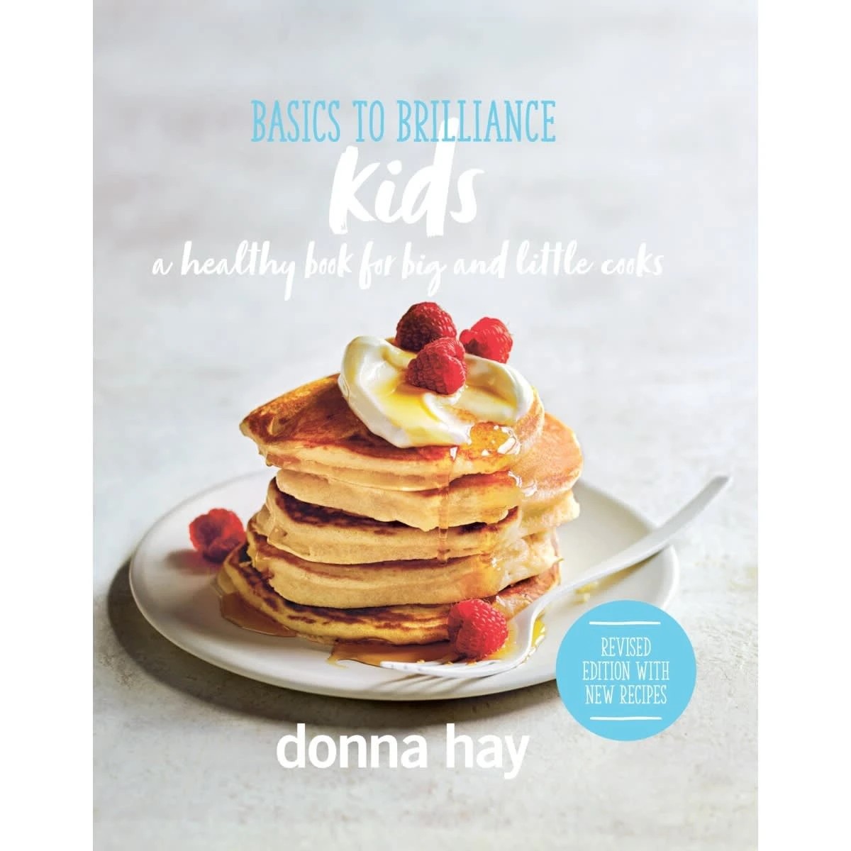 1 Basics to Brilliance Kids by Donna Hay - Book