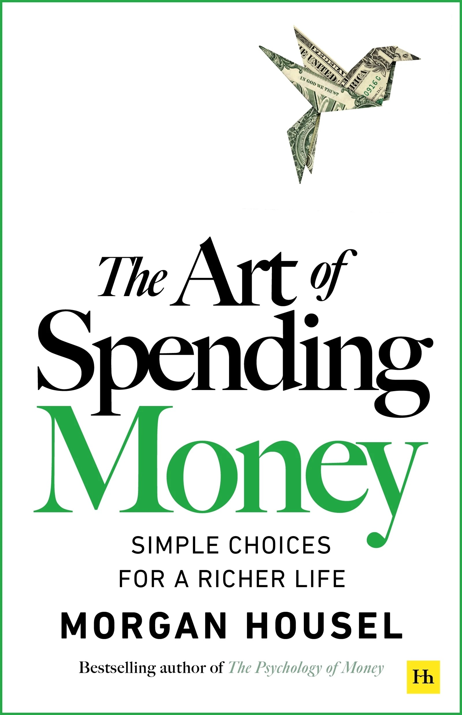 1 The Art of Spending Money by Morgan Housel - Book, 1 of 1