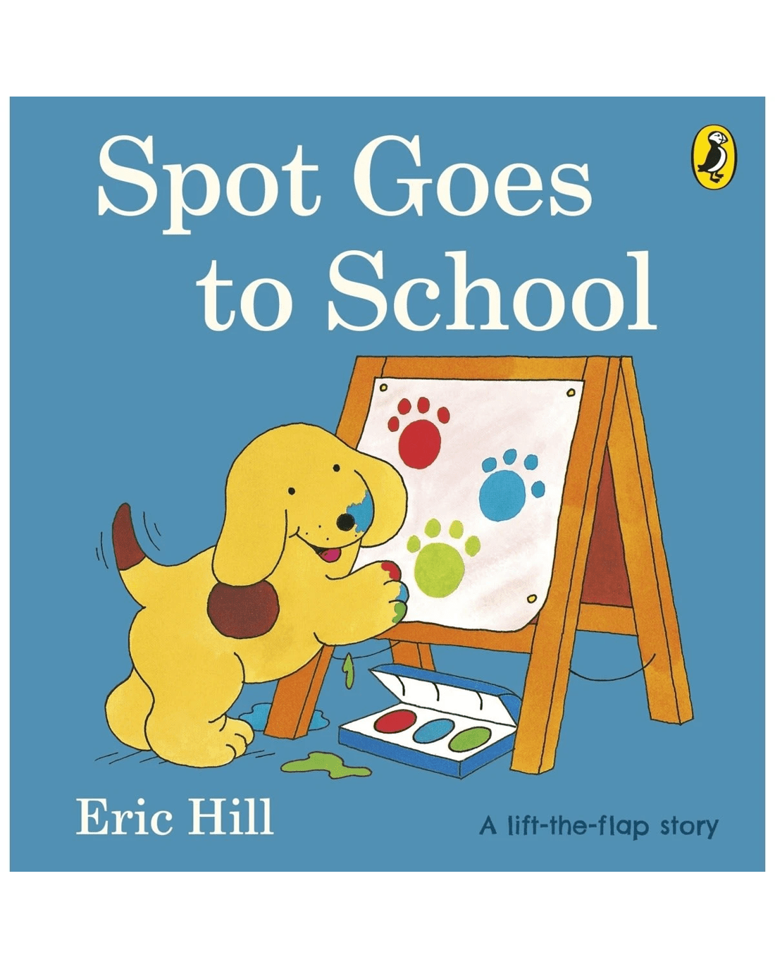 1 Spot Goes to School by Eric Hill - A Lift-the-Flap Book, 1 of 1