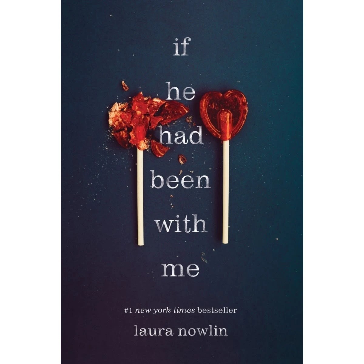 1 If He Had Been With Me by Laura Nowlin - Book