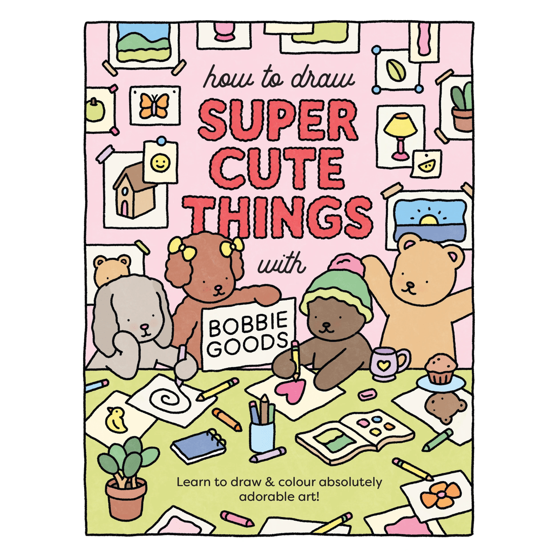 1 How to Draw Super Cute Things with Bobbie Goods - Book, 1 of 4