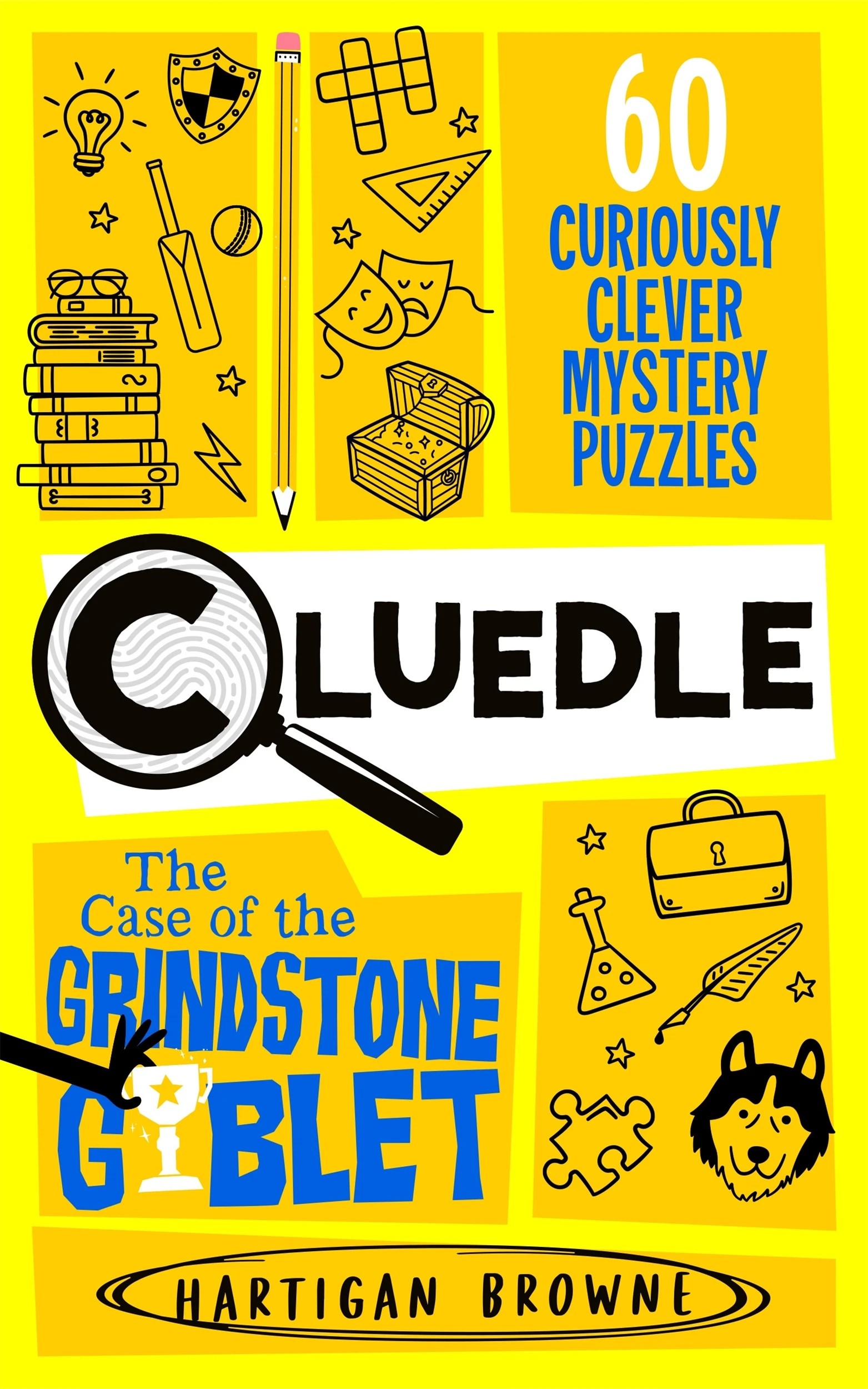 1 Cluedle: The Case of the Grindstone Goblet by Hartigan Browne - Book