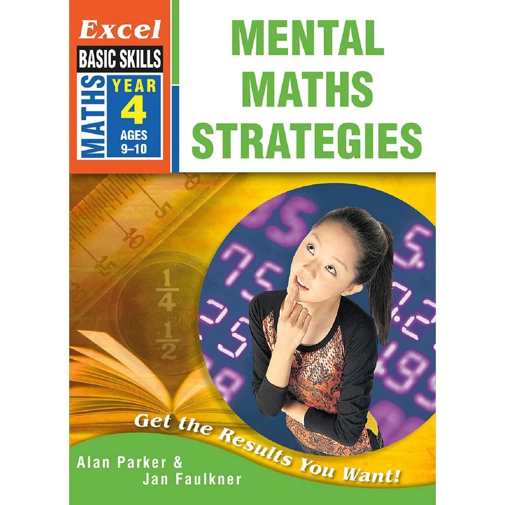 1 Excel Basic Skills: Mental Maths Strategies Year 4, 1 of 4