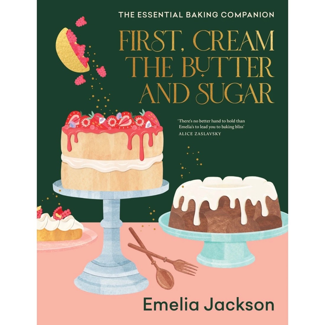 1 First, Cream the Butter and Sugar by Emelia Jackson - Book, 1 of 1