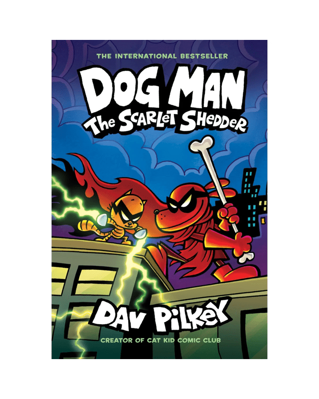 Dog Man: The Scarlet Shedder by Dav Pilkey - 