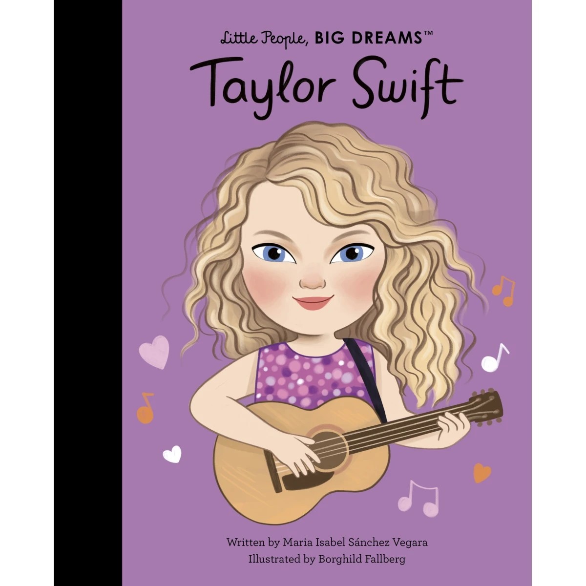 1 Little People, Big Dreams: Taylor Swift by Maria Isabel Sanchez Vegara - Book