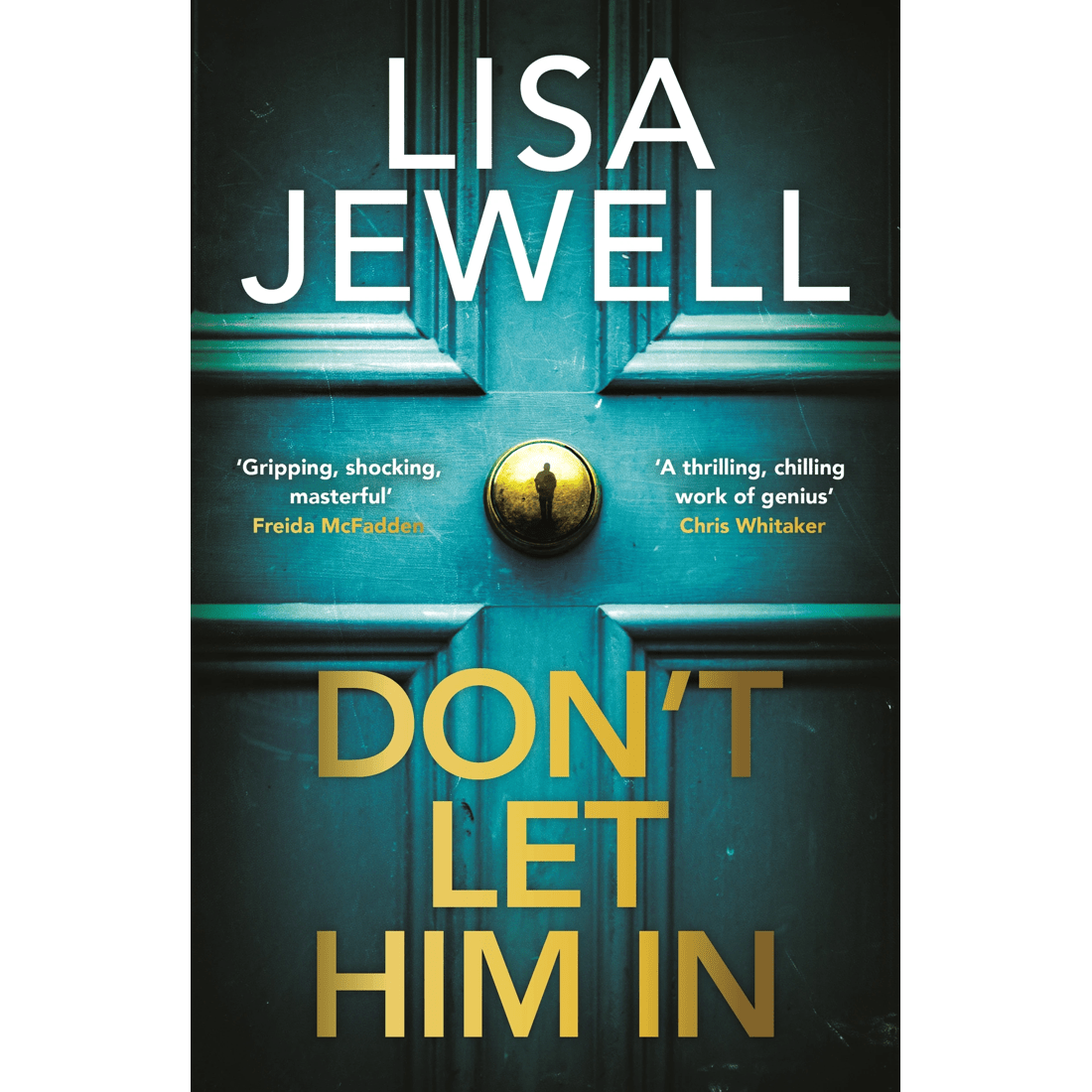 1 Don't Let Him In by Lisa Jewell - Book, 1 of 1