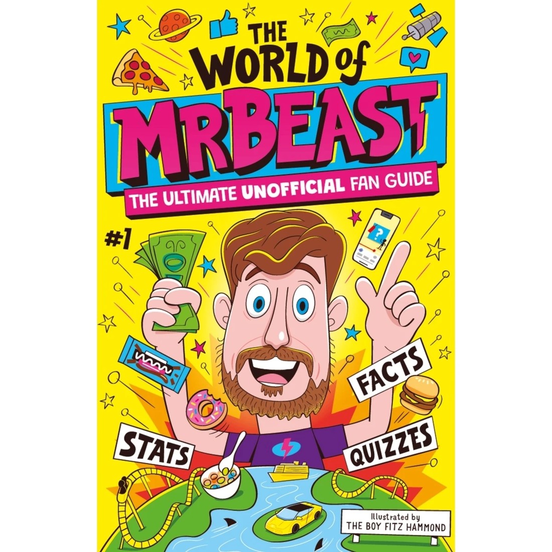 1 The World of MrBeast: The Ultimate Unofficial Fan Guide by Catherine Saunders - Book, 1 of 1