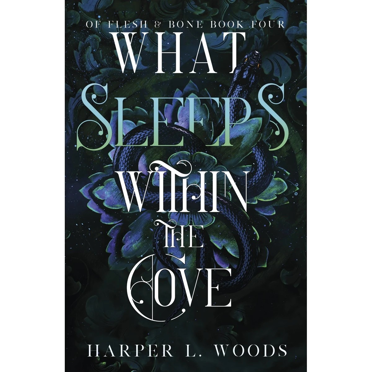 1 Of Flesh and Bone: What Sleeps Within The Cove by Harper L. Woods - Book 4