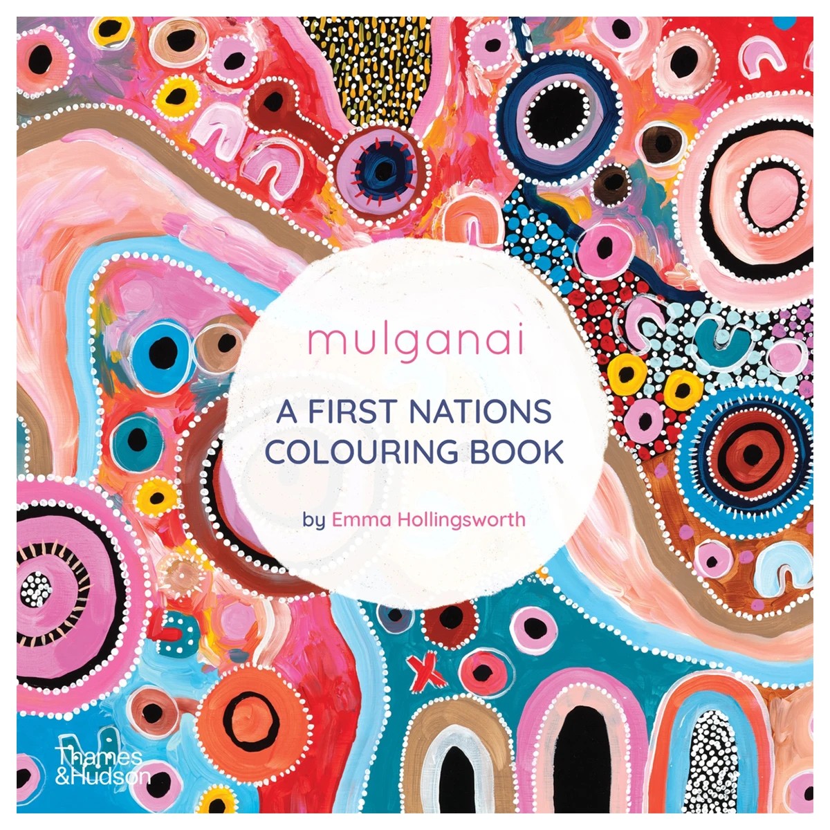 1 Mulganai: A First Nations Colouring Book by Emma Hollingsworth - Book
