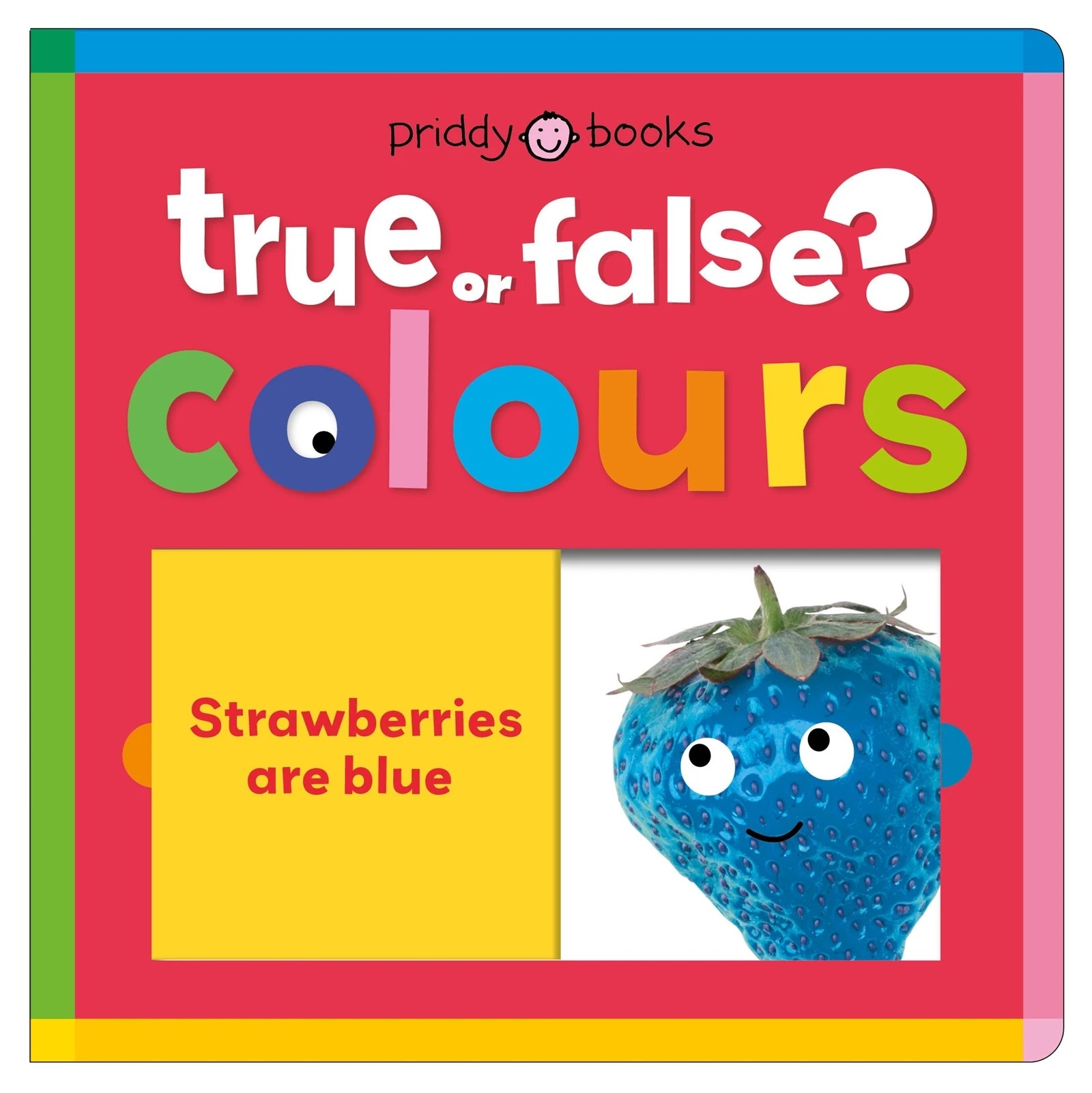 1 True or False?: Colours by Roger Priddy - Book, 1 of 1