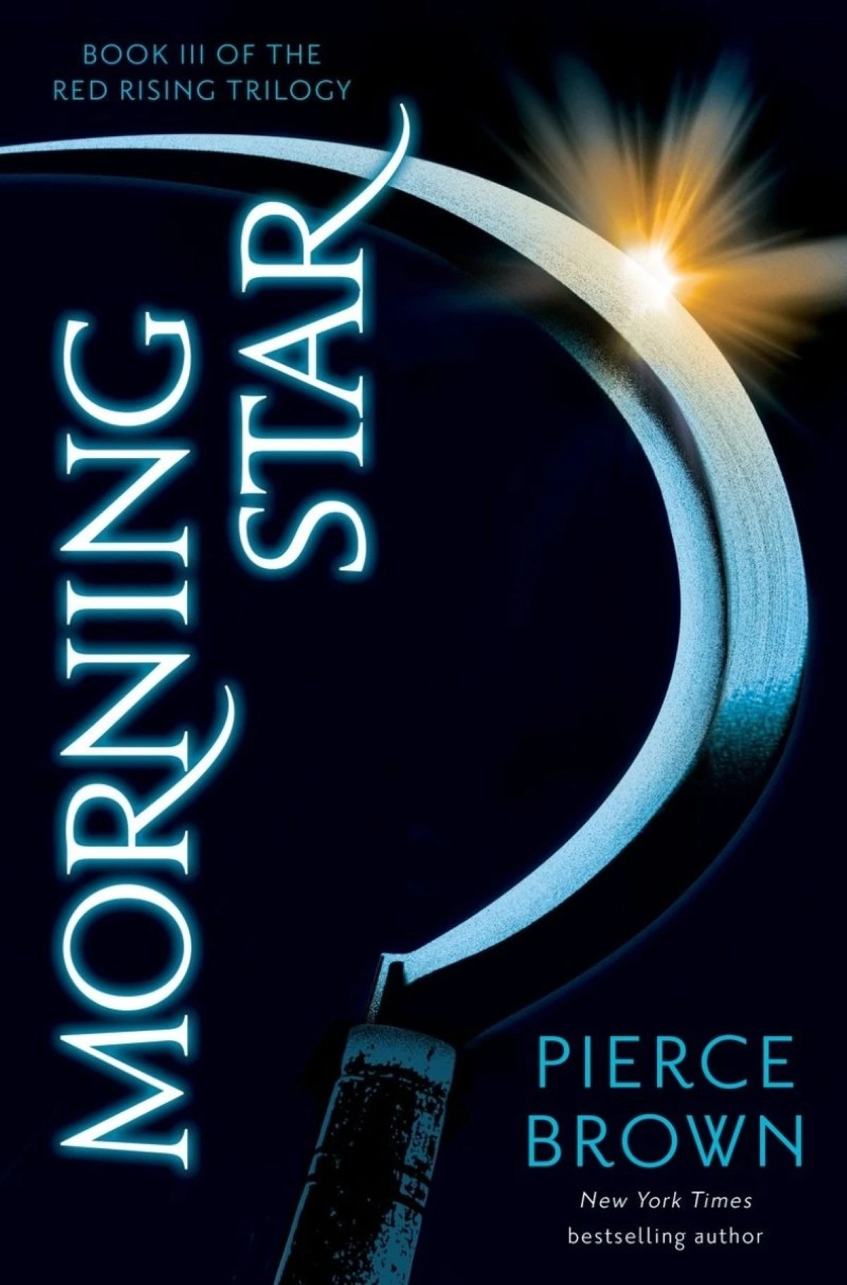 1 Red Rising Trilogy: Morning Star by Pierce Brown - Book 3, 1 of 1