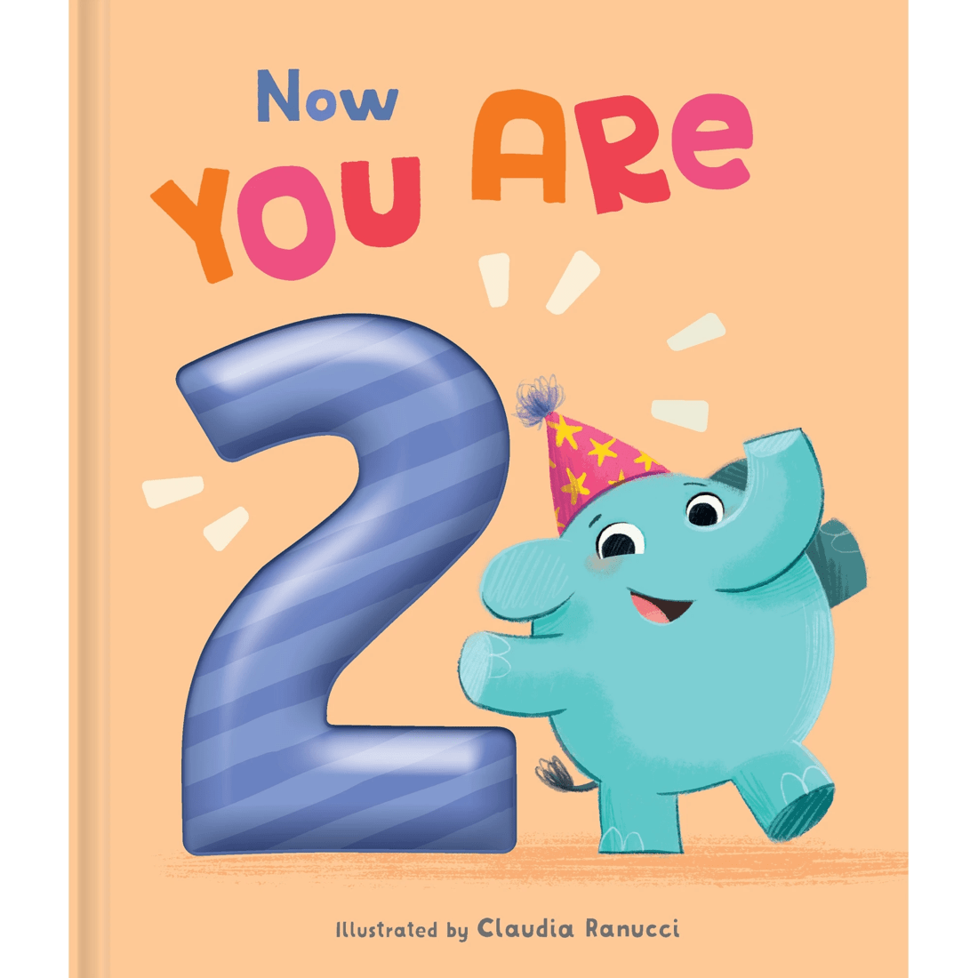 1 Now You Are 2 by Claudia Ranucci - Book, 1 of 3