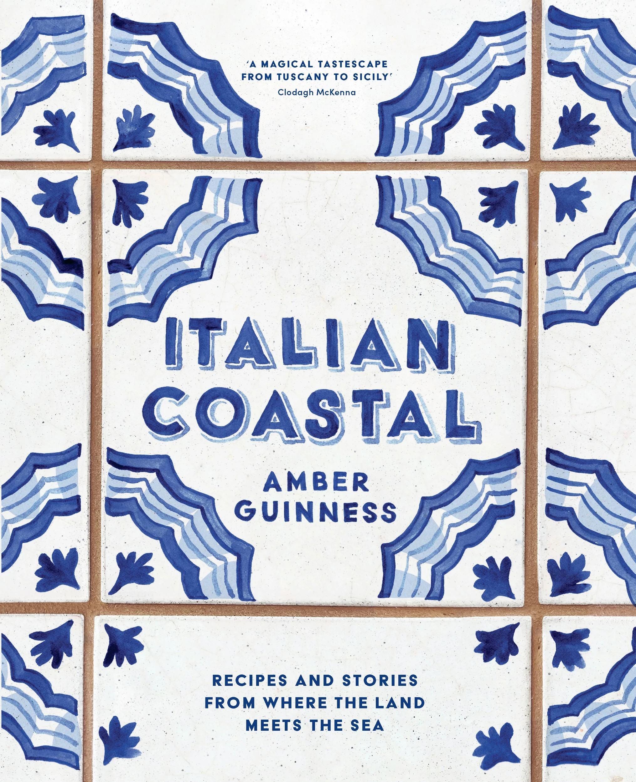 1 Italian Coastal: Recipes and Stories from Where the Land Meets the Sea by Amber Guinness - Book, 1 of 8