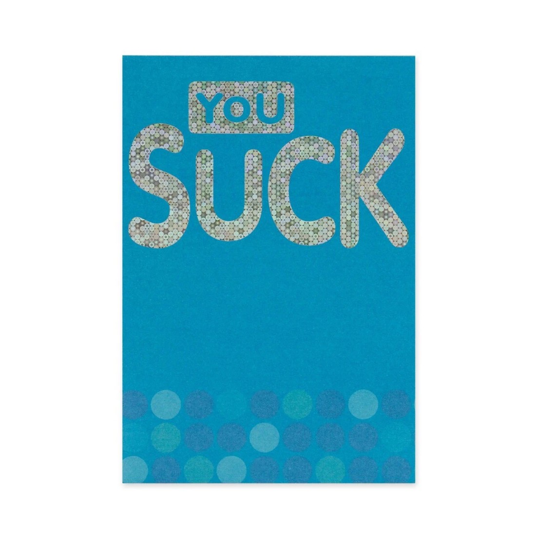 2 Connections from Hallmark Birthday Card - You Suck, 2 of 3