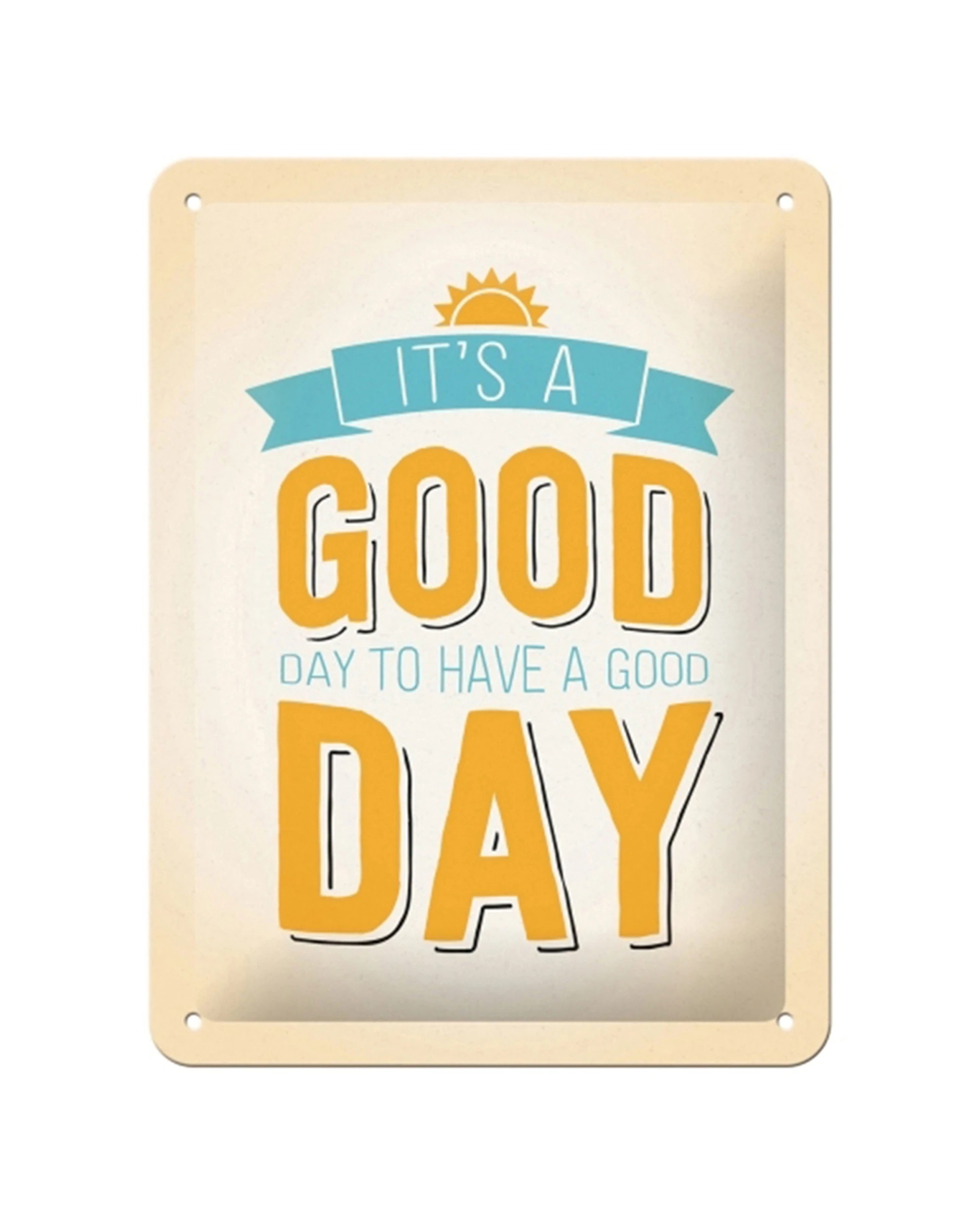 1 Nostalgic-Art 15x20cm Small Metal Sign - Its A Good Day - Multi, 1 of 1