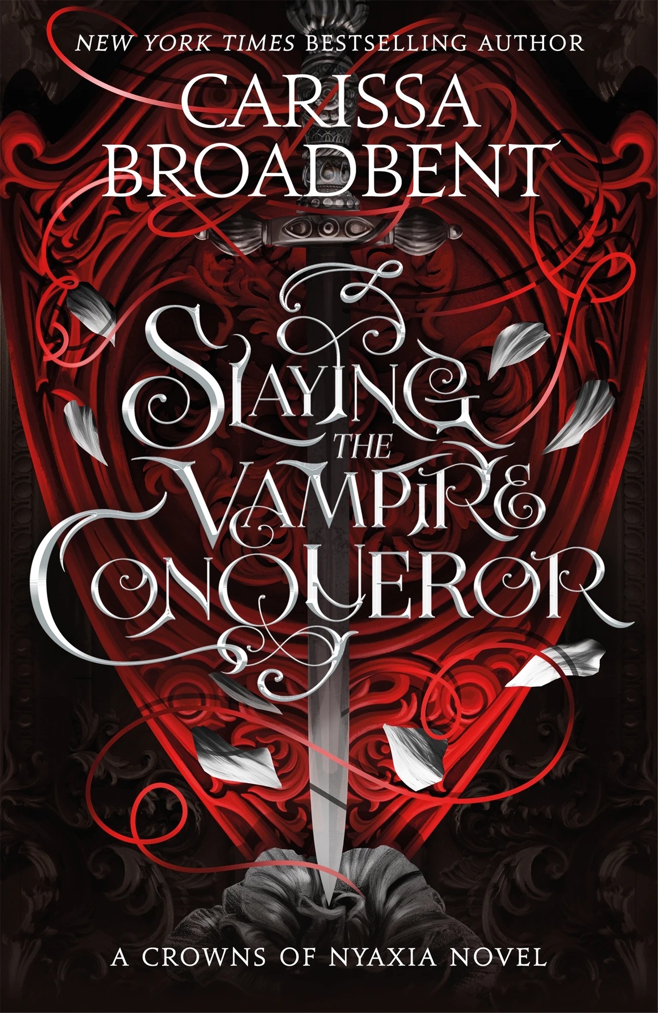 1 Crowns of Nyaxia: Slaying the Vampire Conqueror by Carissa Broadbent - Book