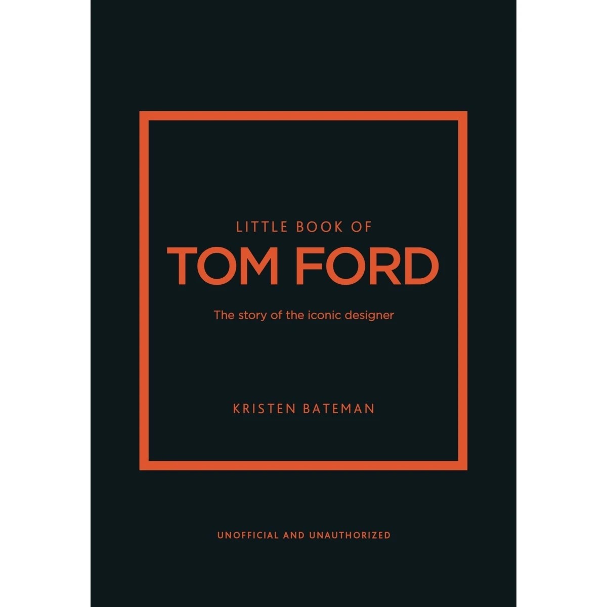 1 Little Book of Tom Ford by Kristen Bateman - Book