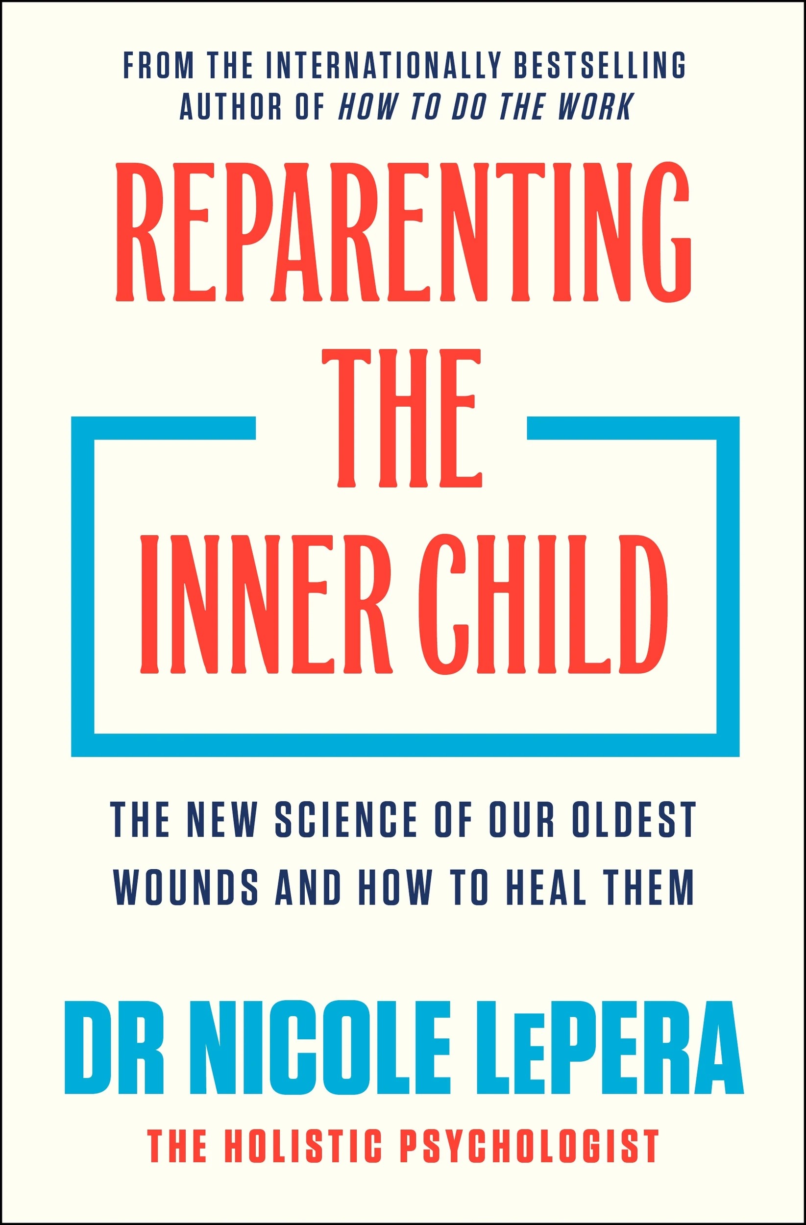 1 Reparenting the Inner Child by Dr Nicole LePera - Book, 1 of 1