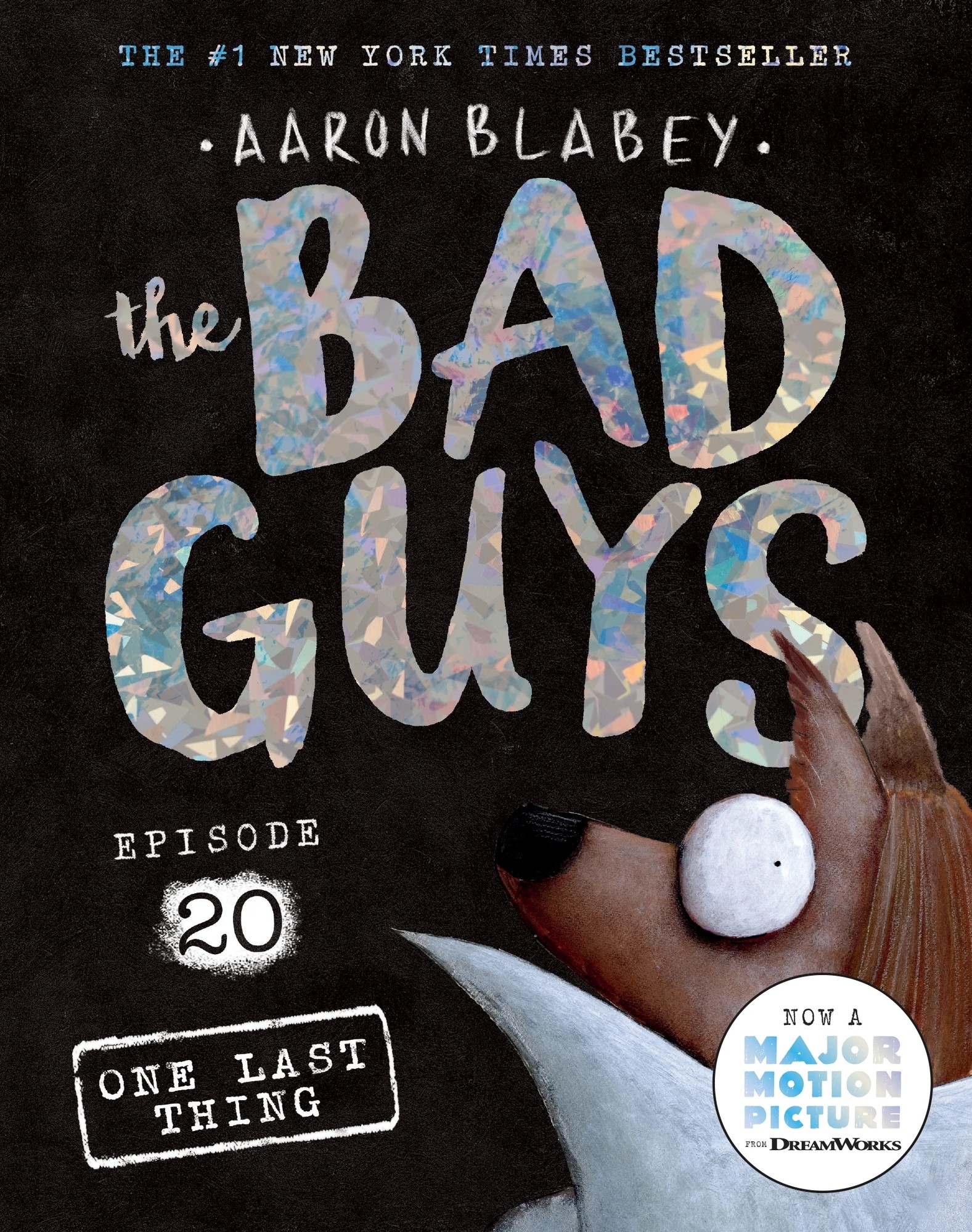 1 The Bad Guys Episode 20: One Last Thing by Aaron Blabey - Book