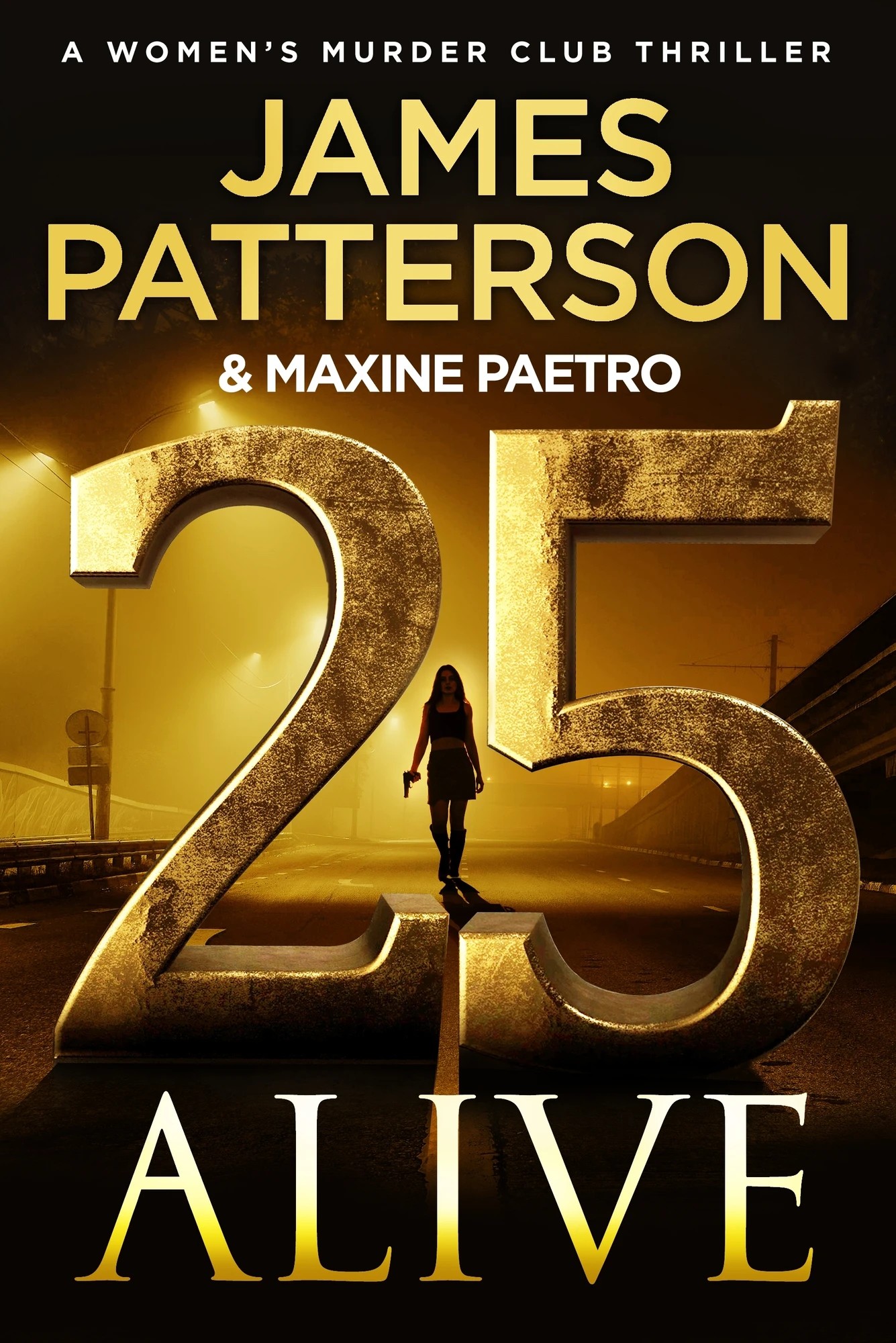 1 Women's Murder Club: 25 Alive by James Patterson and Maxine Paetro - Book