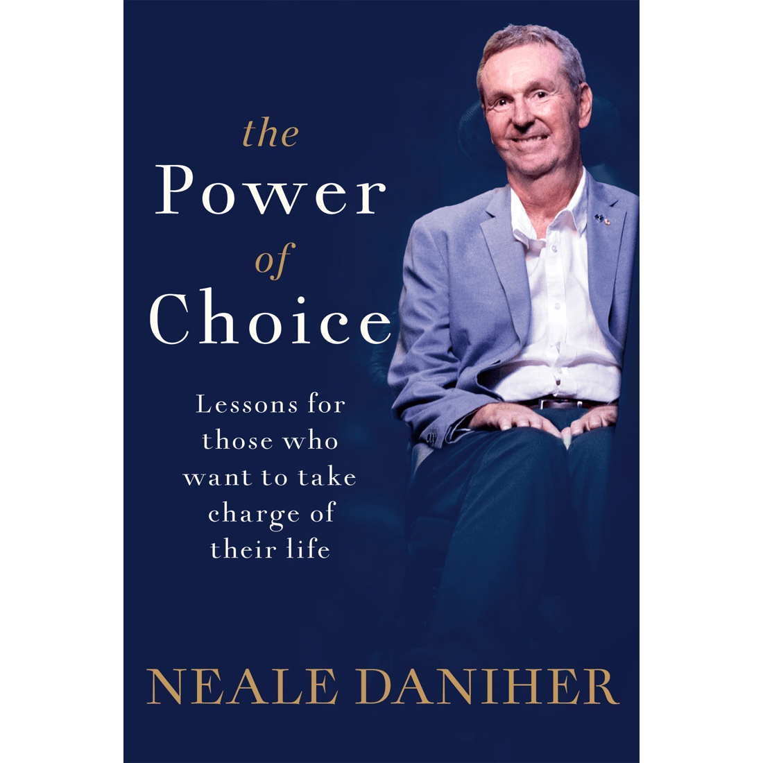 1 The Power of Choice by Neale Daniher - Book, 1 of 1