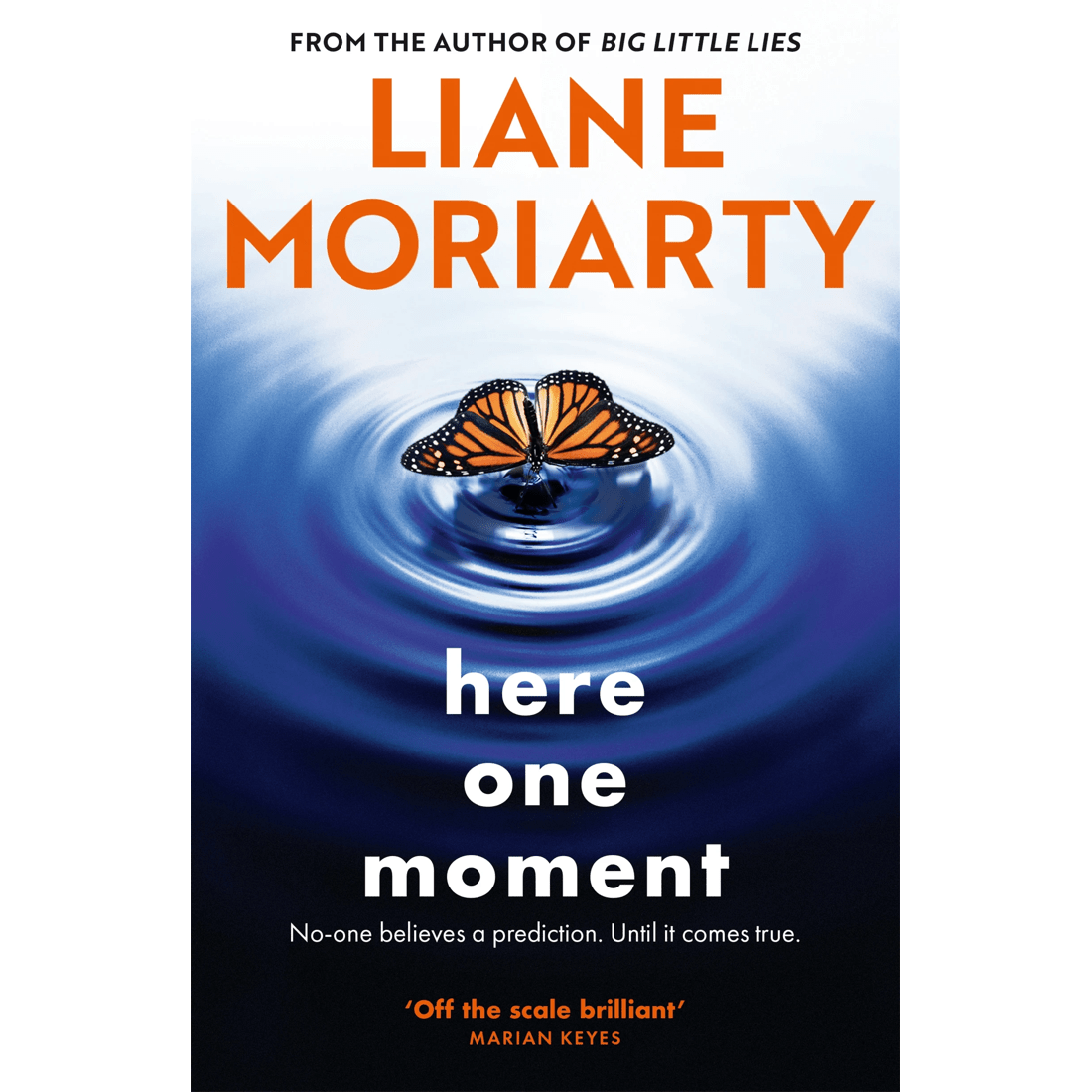 1 Here One Moment by Liane Moriarty - Book, 1 of 1
