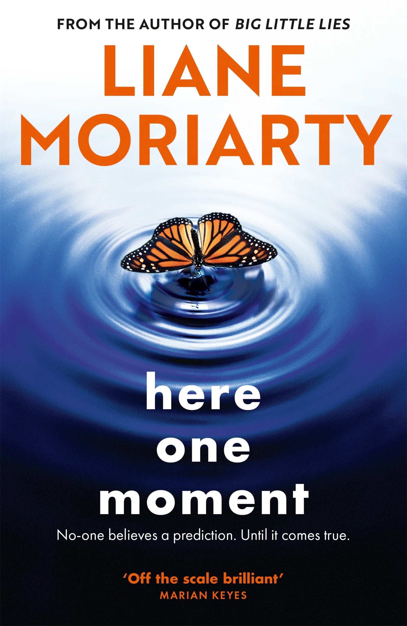 1 Here One Moment by Liane Moriarty - Book
