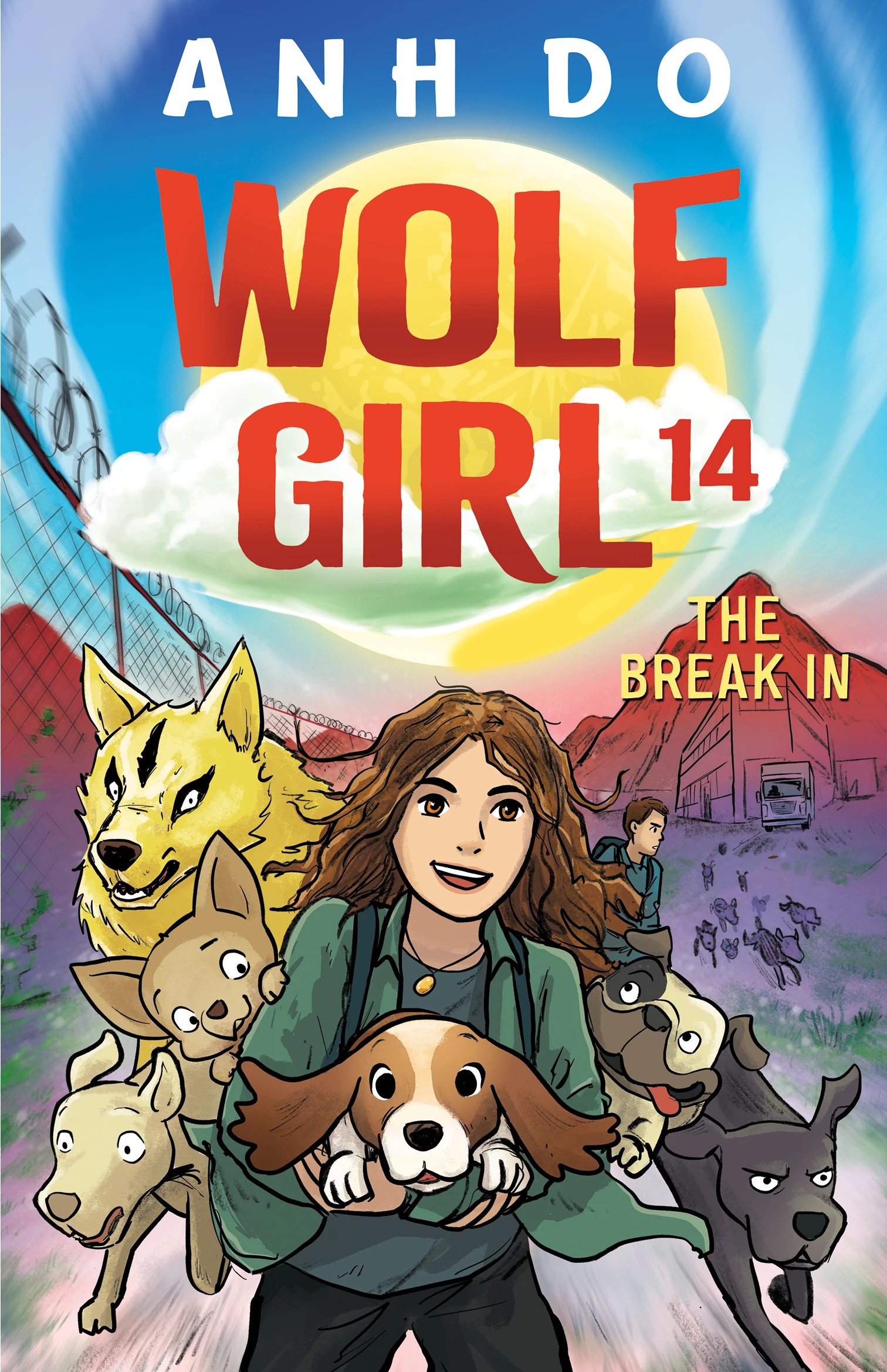 1 Wolf Girl: The Break In by Anh Do - Book 14, 1 of 1