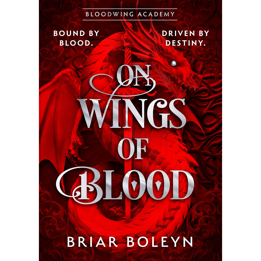 1 Bloodwing Academy: On Wings Of Blood by Briar Boleyn - Book, 1 of 1
