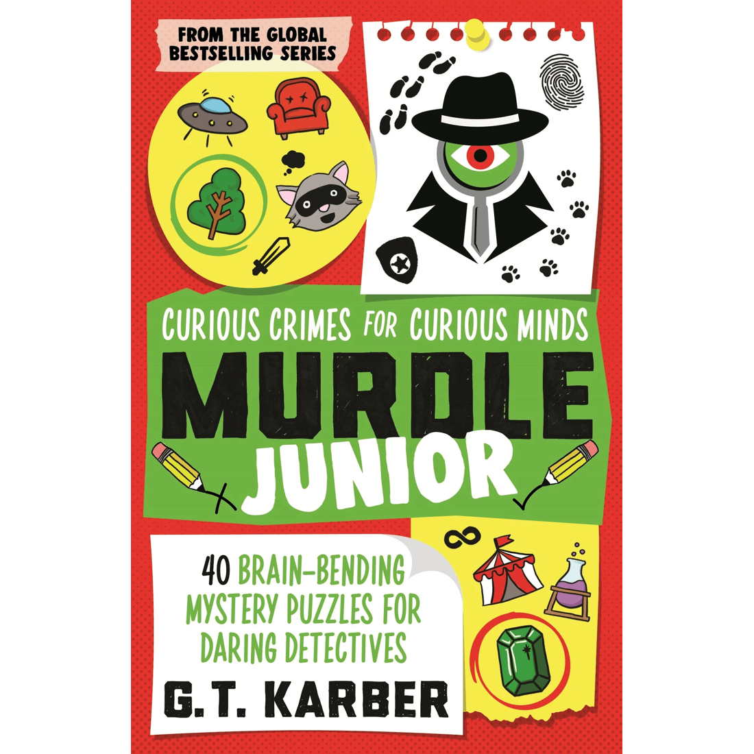 1 Murdle Junior: Curious Crimes for Curious Minds by G. T. Karber - Book, 1 of 1