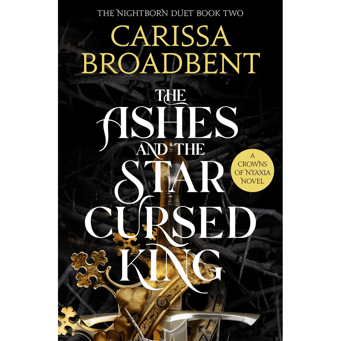 1 The Nightborn Duet: The Ashes and the Star Cursed King by Carissa Broadbent - Book 2, 1 of 1