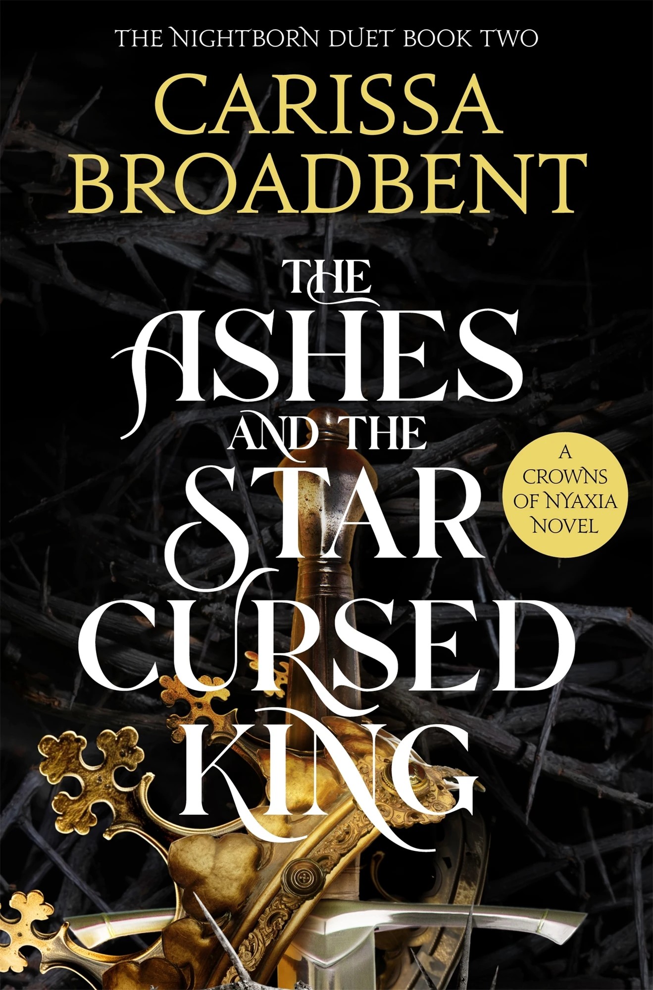 1 The Nightborn Duet: The Ashes and the Star Cursed King by Carissa Broadbent - Book 2