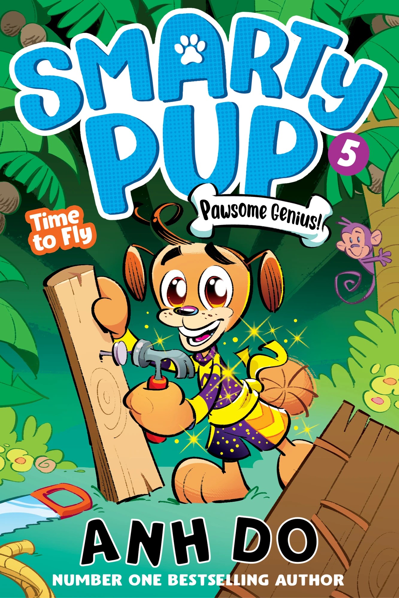 1 Smarty Pup: Time to Fly by Anh Do - Book 5