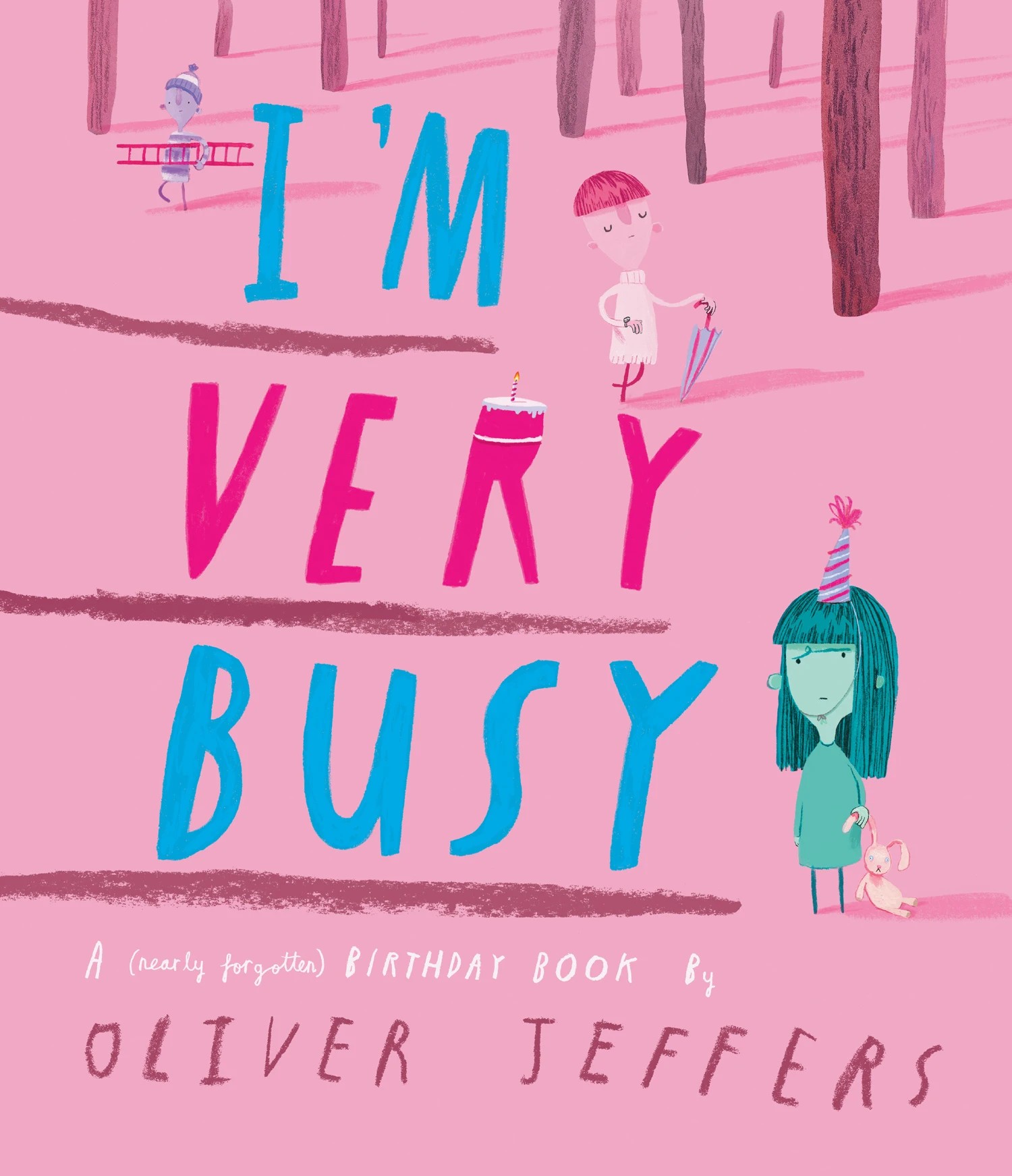 1 I'm Very Busy: A (Nearly Forgotten) Birthday Book by Oliver Jeffers - Book, 1 of 1