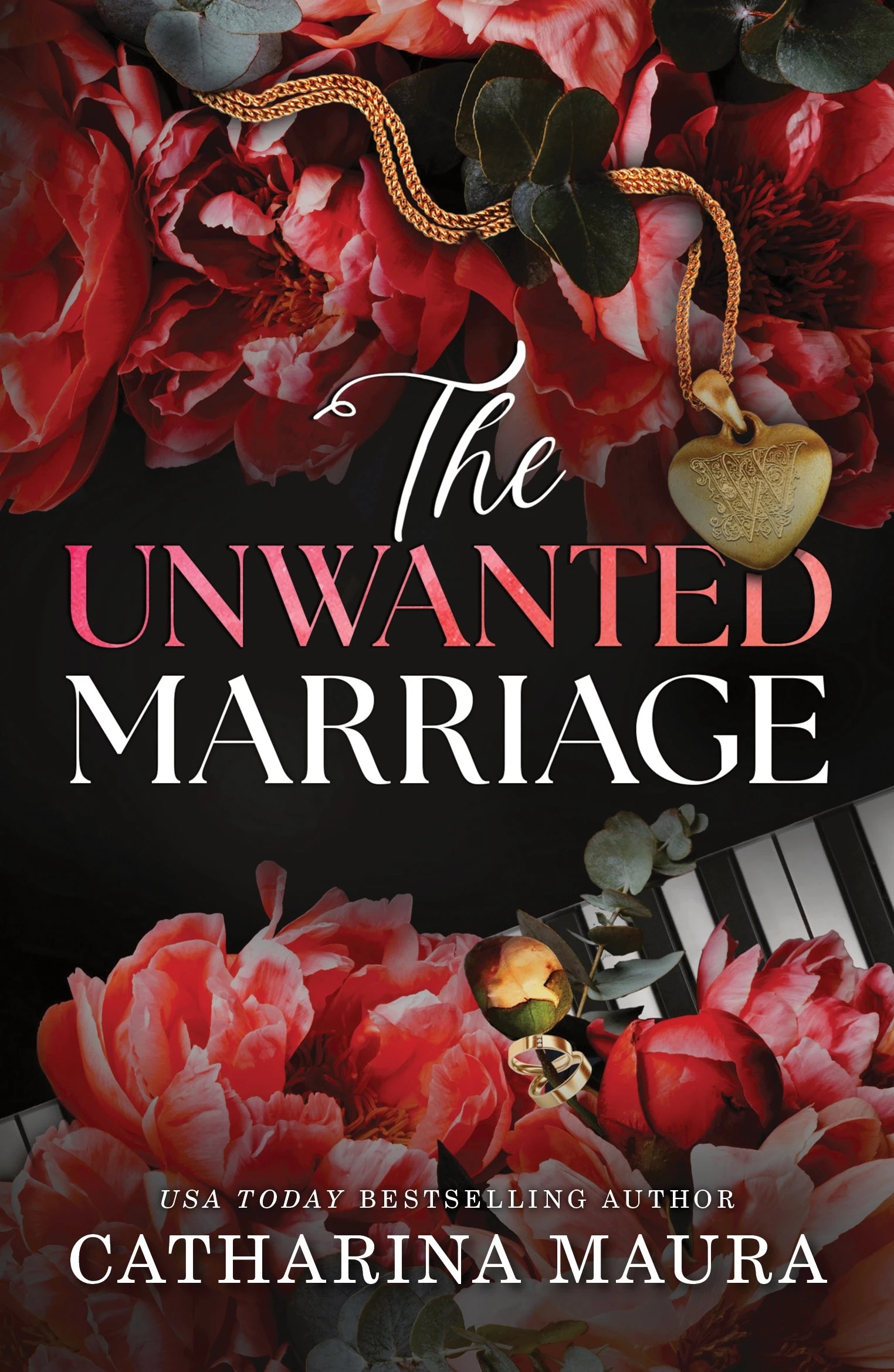 1 The Unwanted Marriage by Catharina Maura - Book