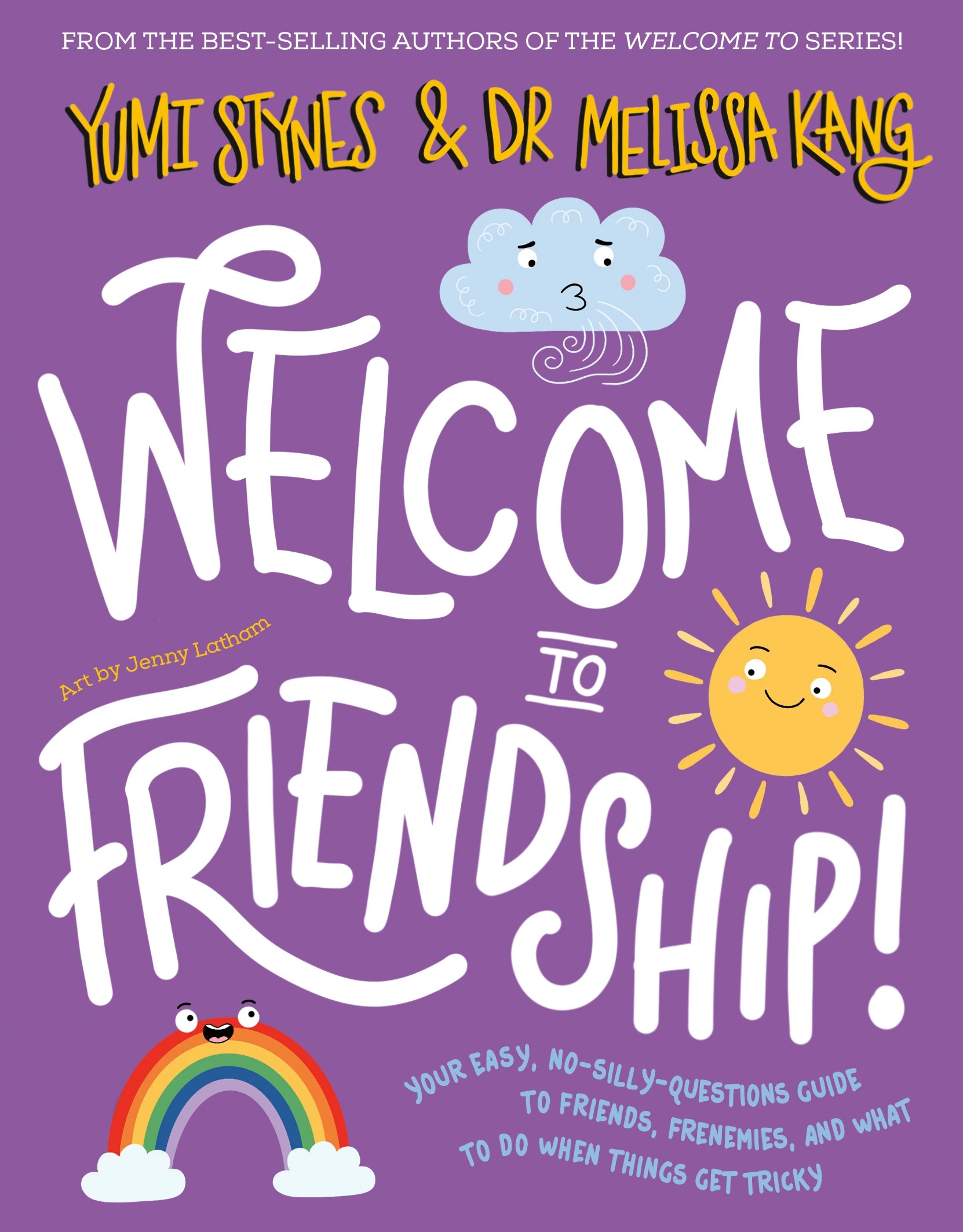 1 Welcome To Friendship! by Yumi Stynes and Dr Melissa Kang - Book, 1 of 6